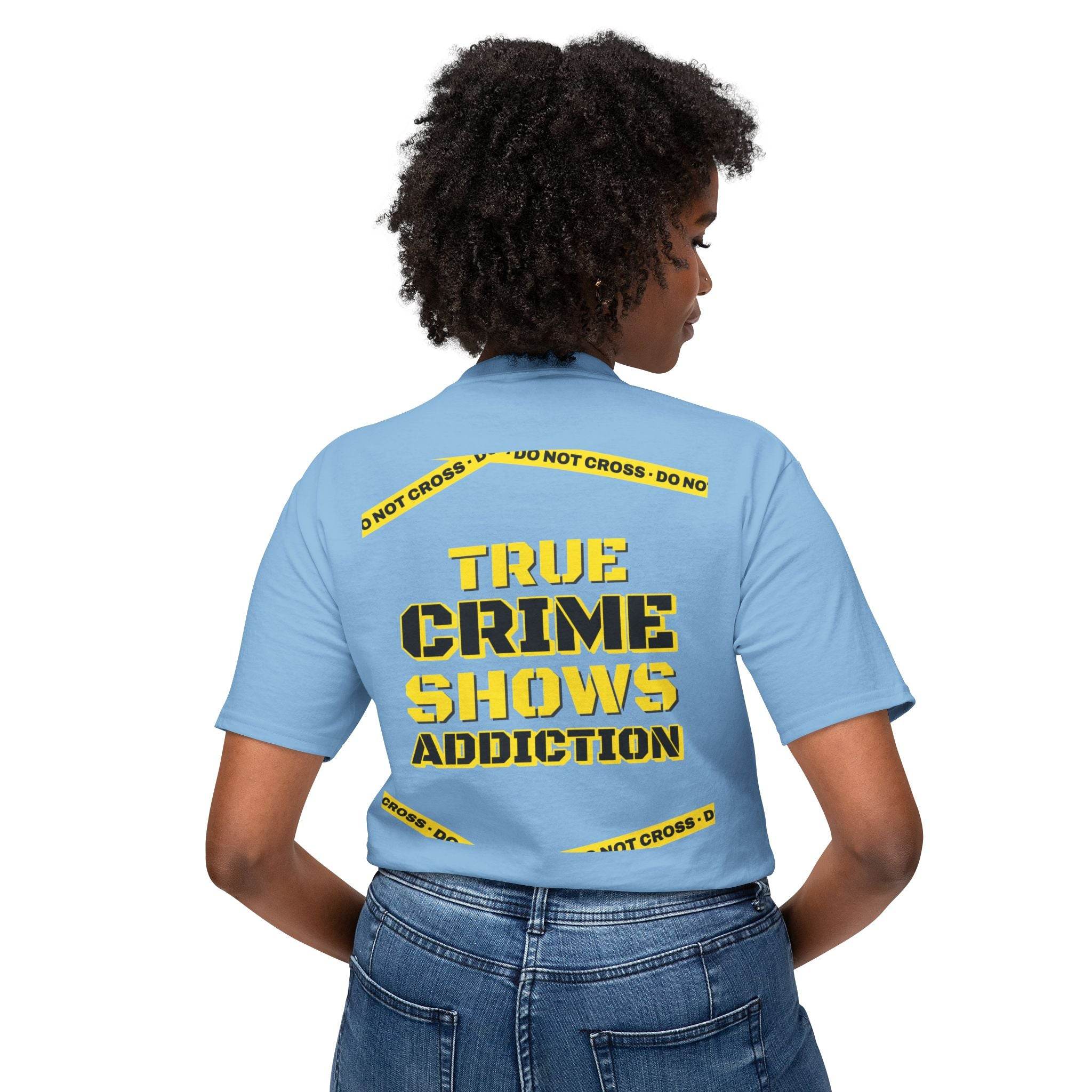 True Crime Shows Addiction Unisex HD Cotton™ T-Shirt - Esmeralda Ecostore