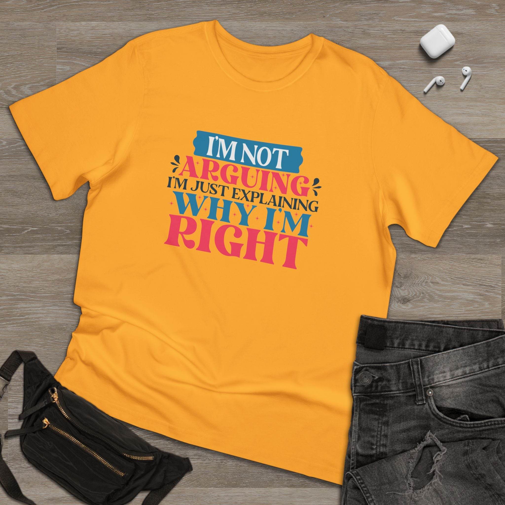 I'm Right Unisex Deluxe T-Shirt - Esmeralda Ecostore