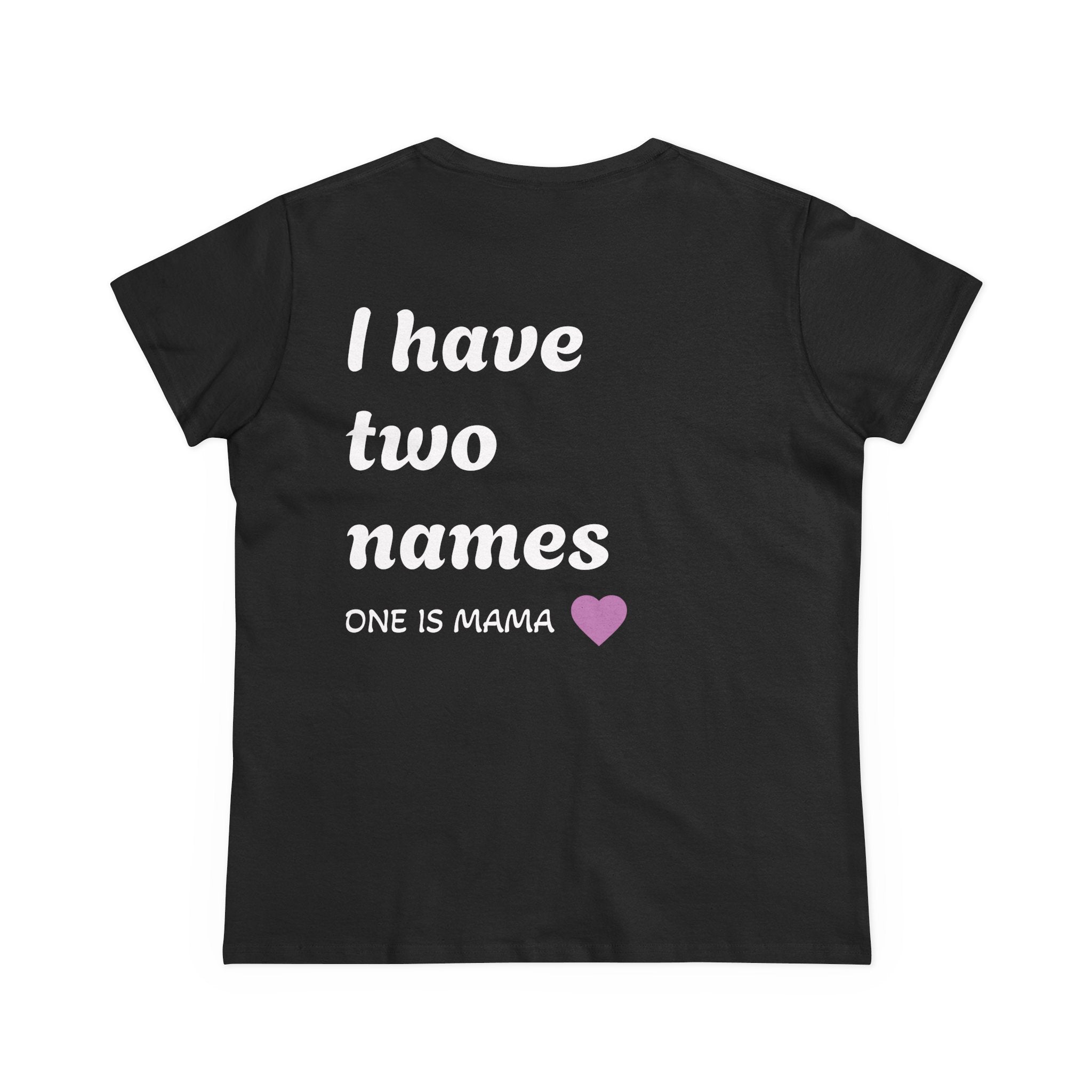 Mama's Names Eco-Friendly Women's Midweight Cotton Tee