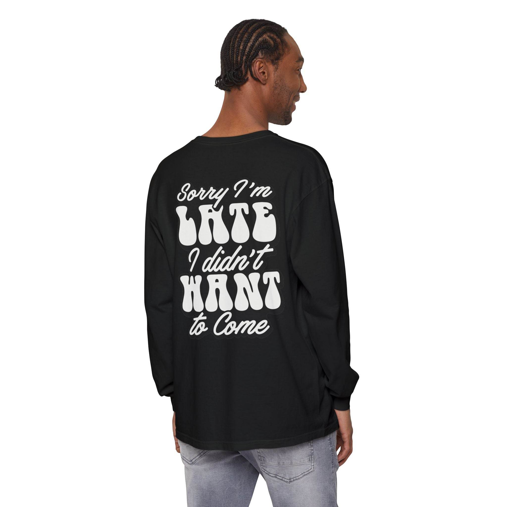 Sarcastic Unisex Garment-Dyed Long Sleeve T-Shirt - Esmeralda Ecostore