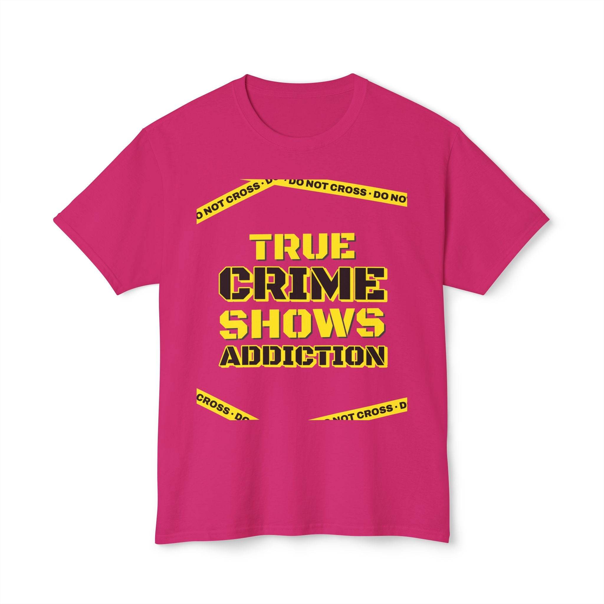 True Crime Shows Addiction Unisex HD Cotton™ T-Shirt - Esmeralda Ecostore