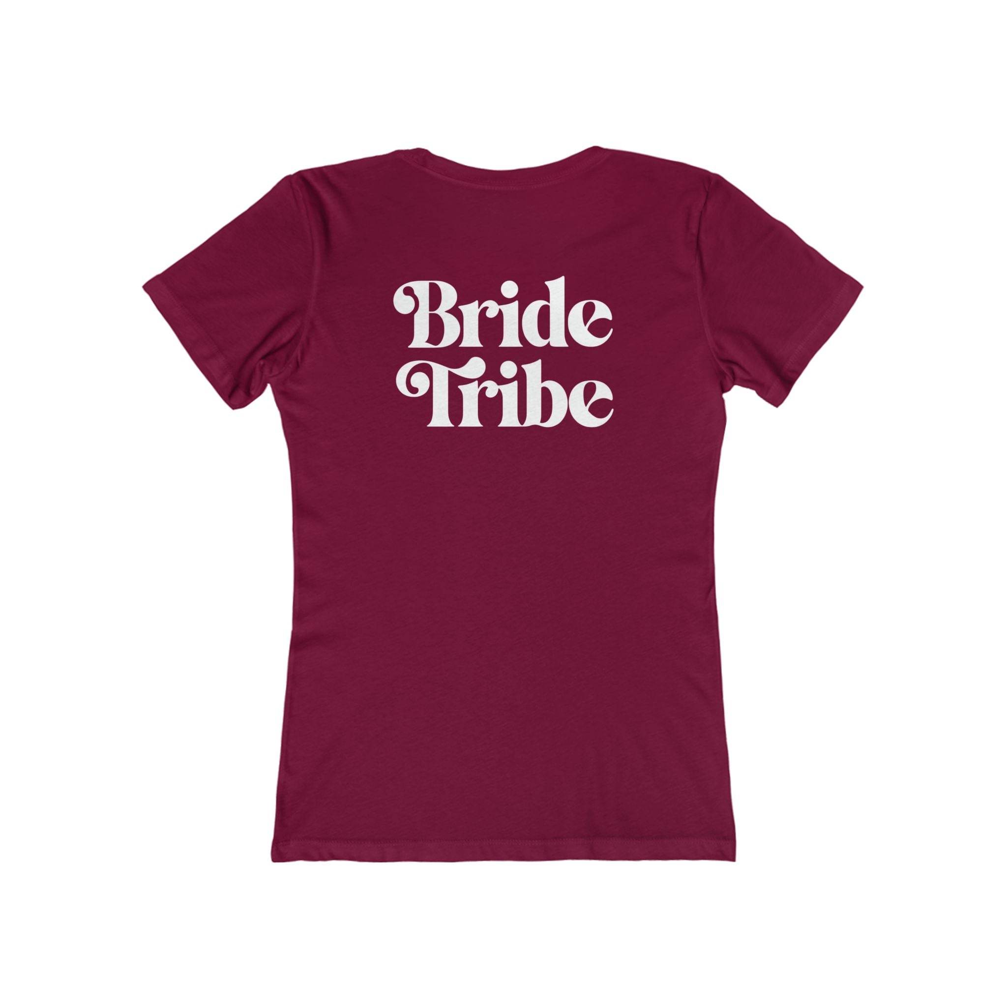 Bride Tribe The Boyfriend Tee for Women