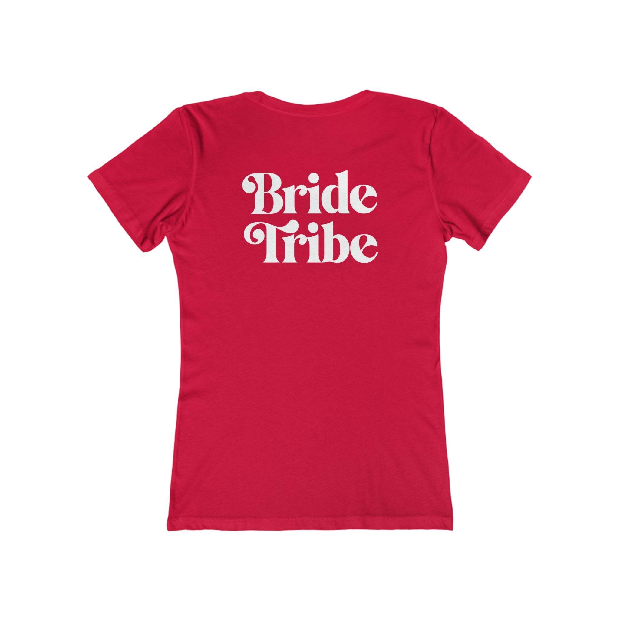 Bride Tribe The Boyfriend Tee for Women