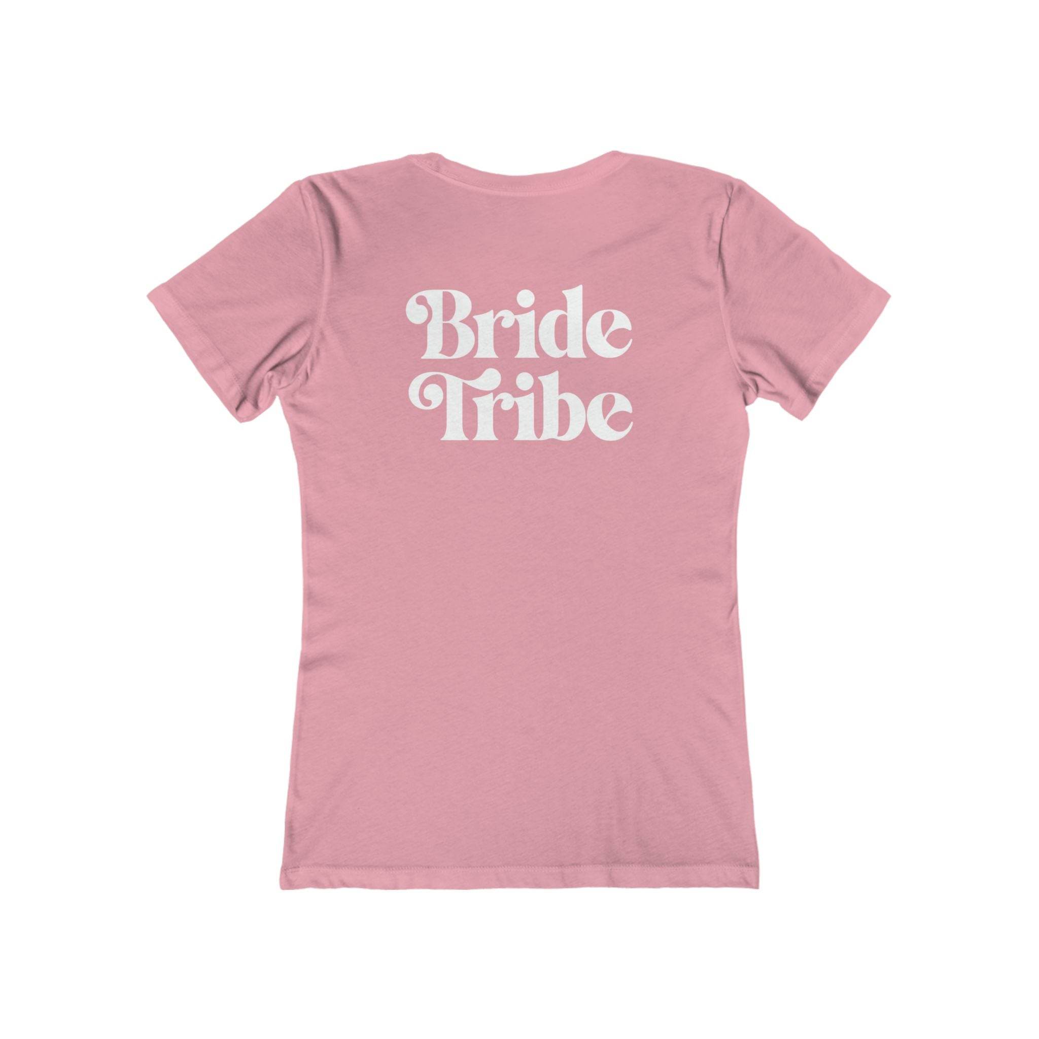 Bride Tribe The Boyfriend Tee for Women