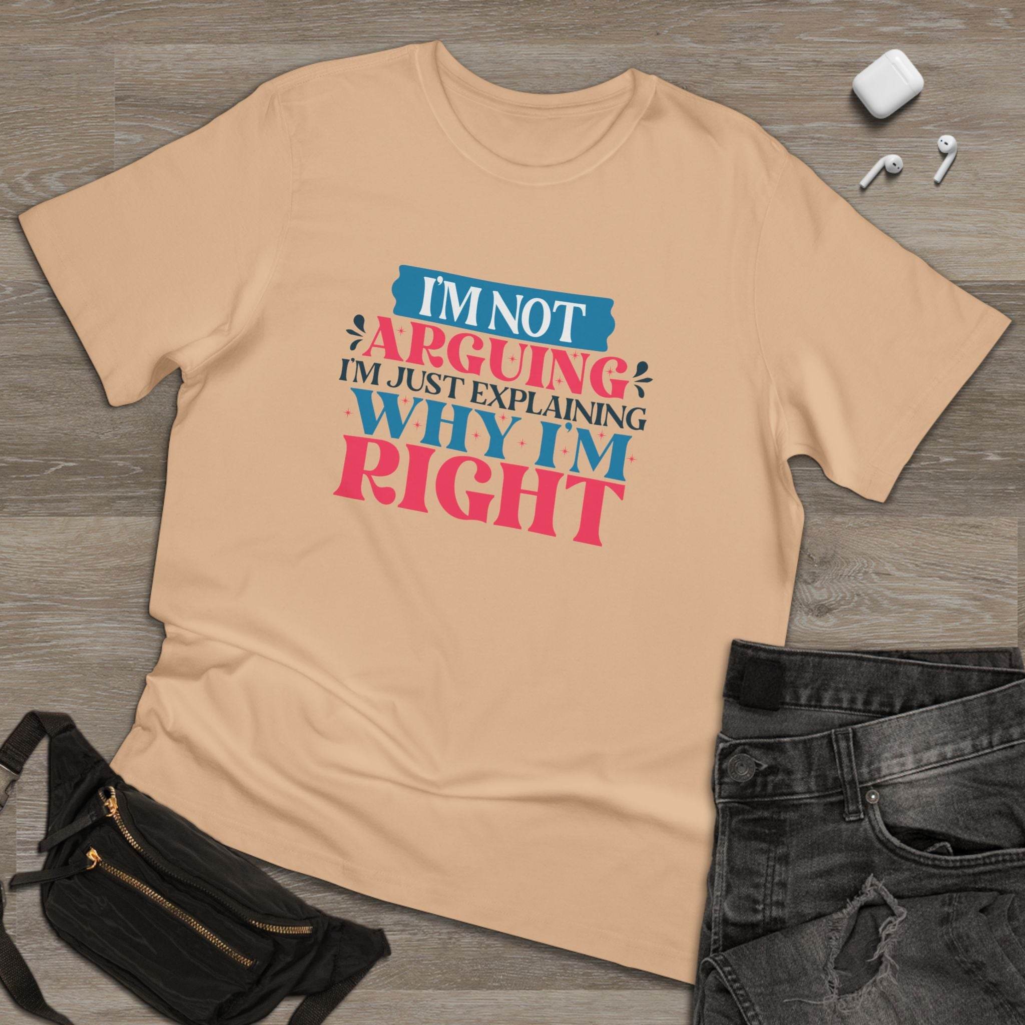 I'm Right Unisex Deluxe T-Shirt - Esmeralda Ecostore