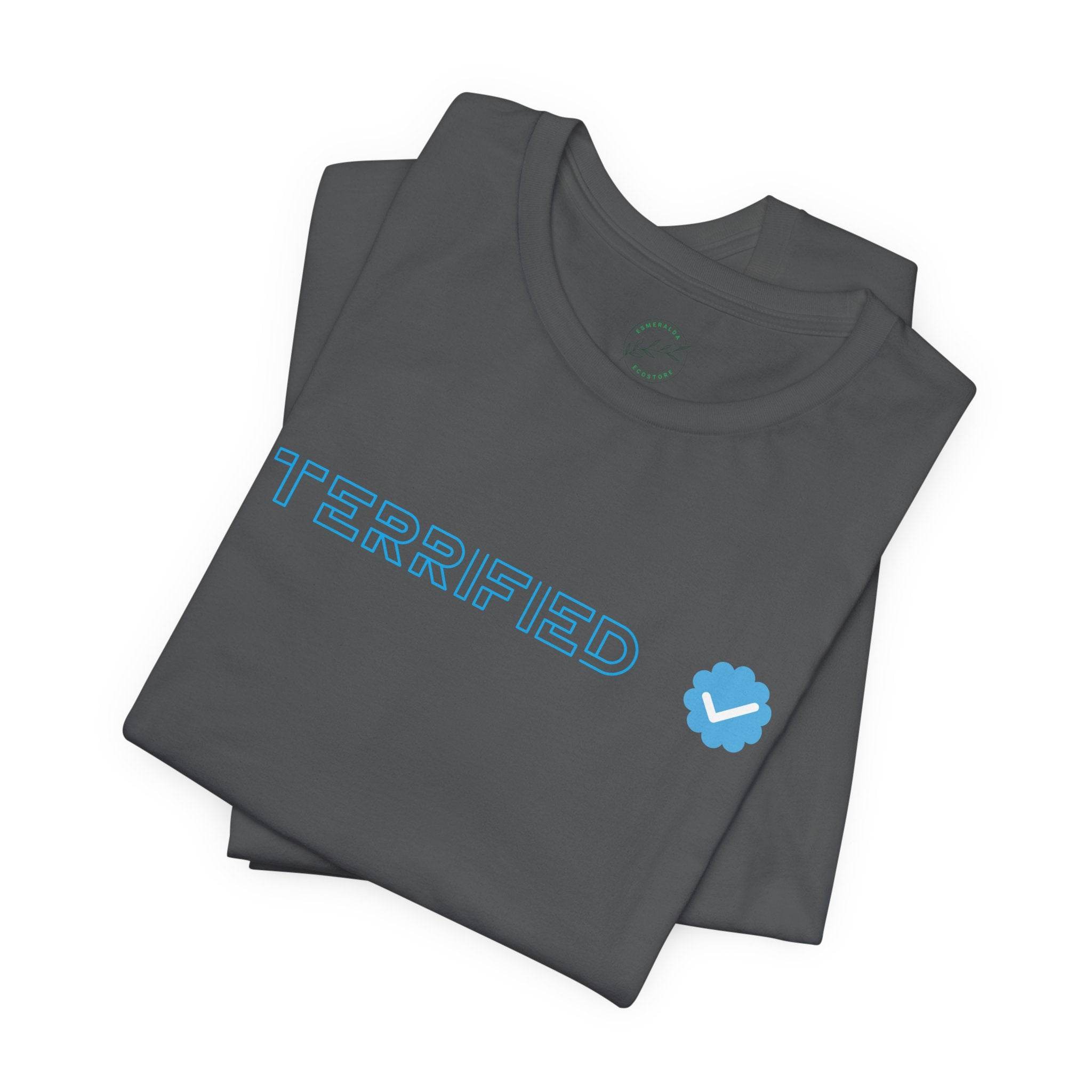 Terrified Unisex Jersey Short Sleeve Tee - Esmeralda Ecostore