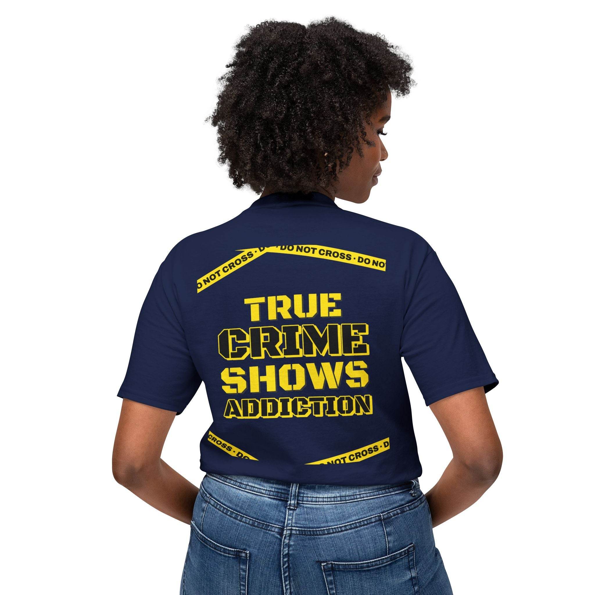 True Crime Shows Addiction Unisex HD Cotton™ T-Shirt - Esmeralda Ecostore