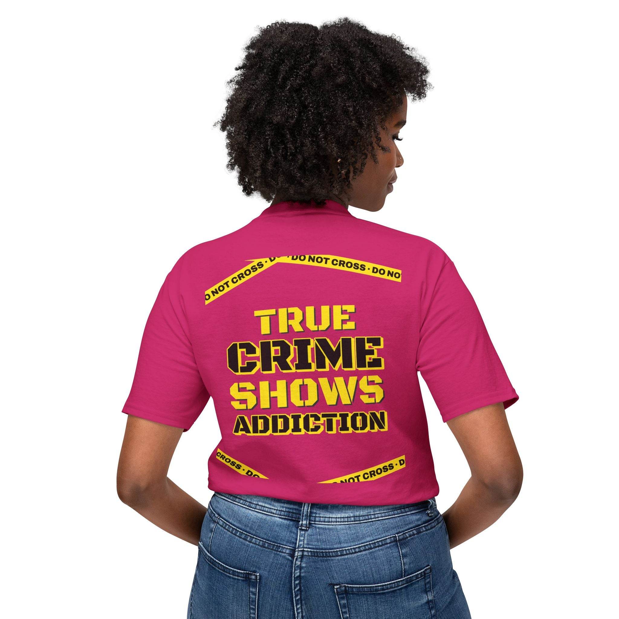 True Crime Shows Addiction Unisex HD Cotton™ T-Shirt - Esmeralda Ecostore
