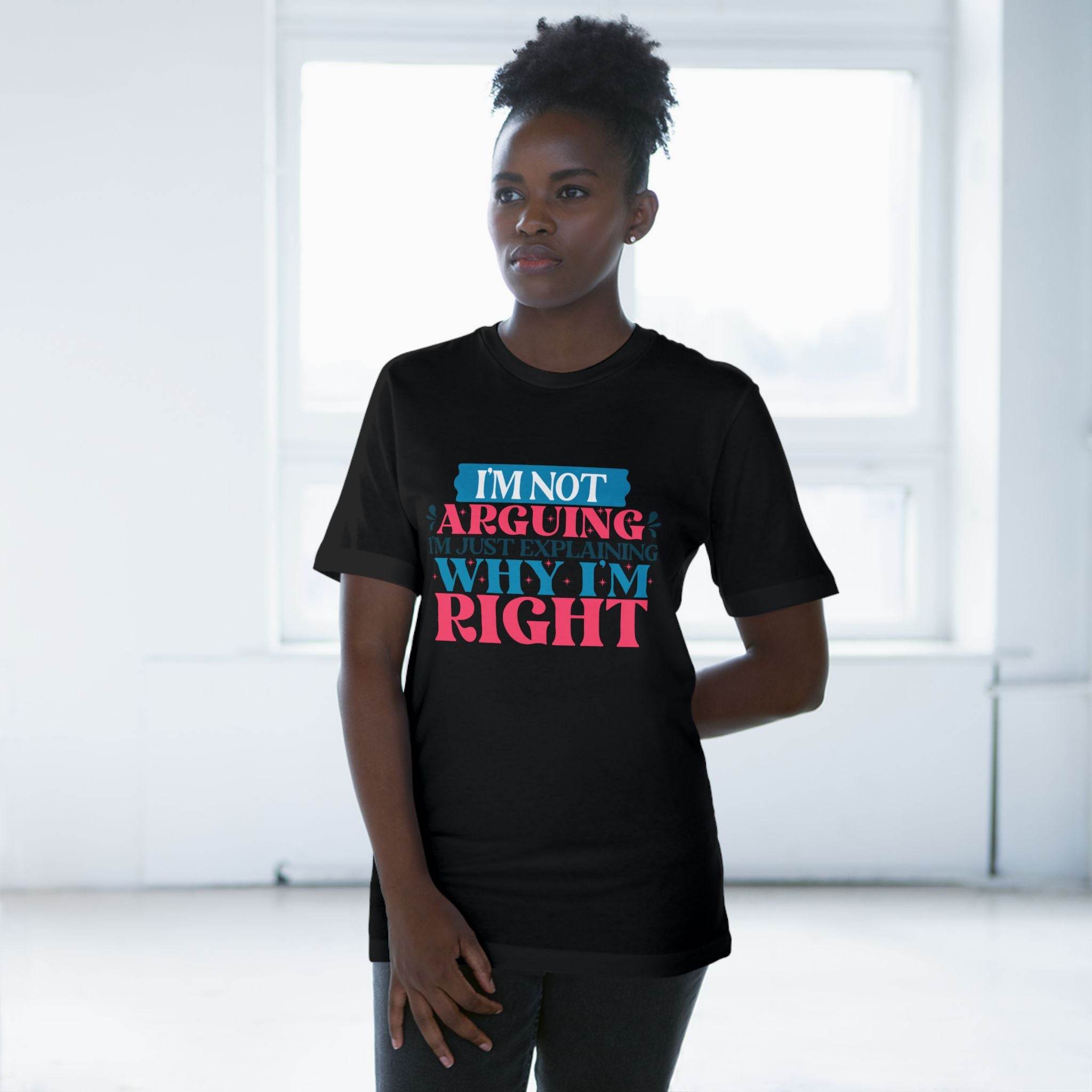I'm Right Unisex Deluxe T-Shirt - Esmeralda Ecostore