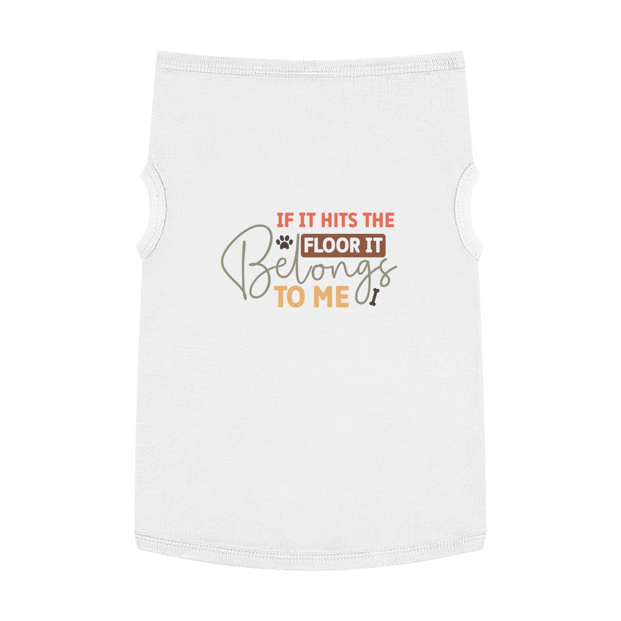 Printify white eco-friendly pet tank top with playful If it hits the floor it belongs to me graphic and paw print