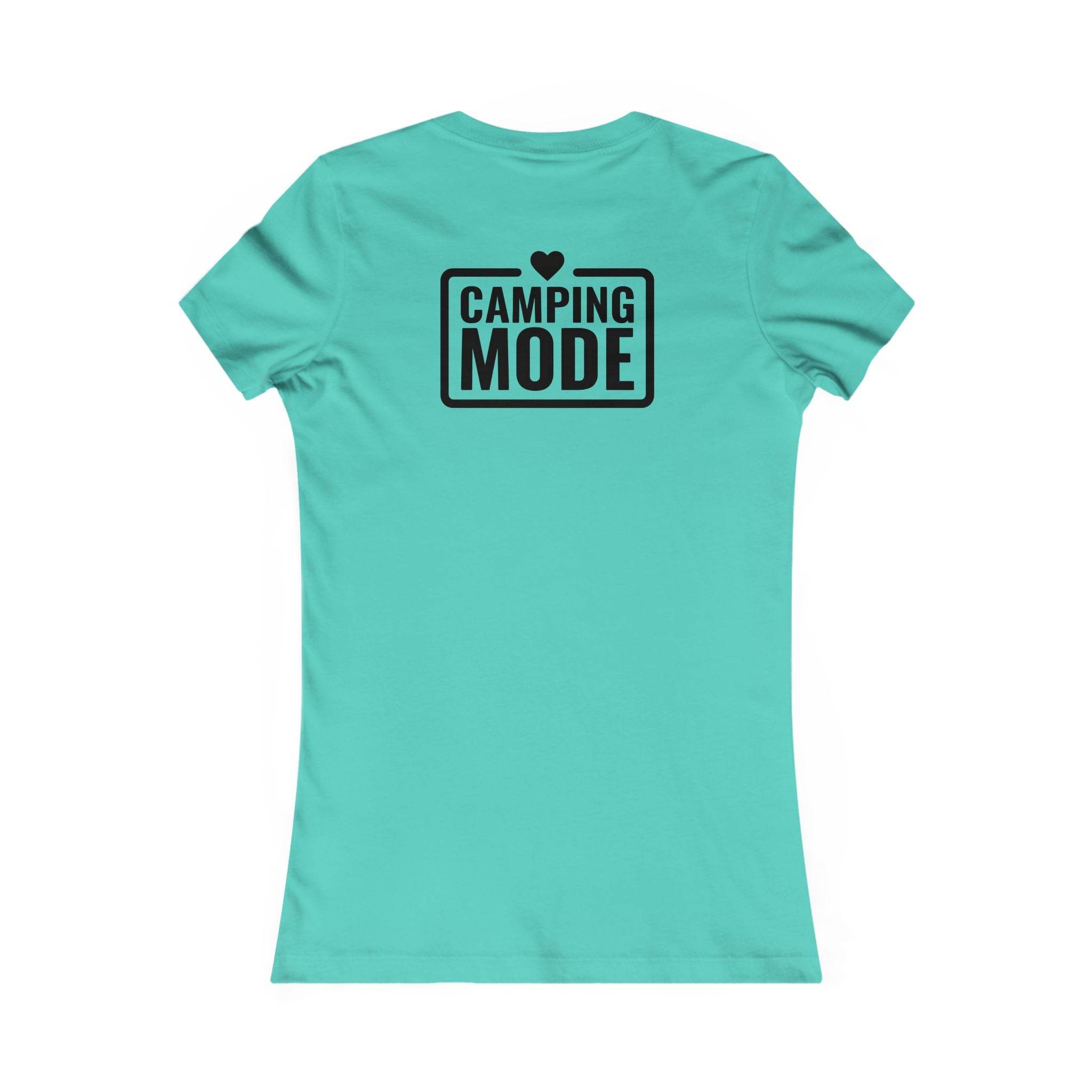 Camping Mode Women's Favorite Tee