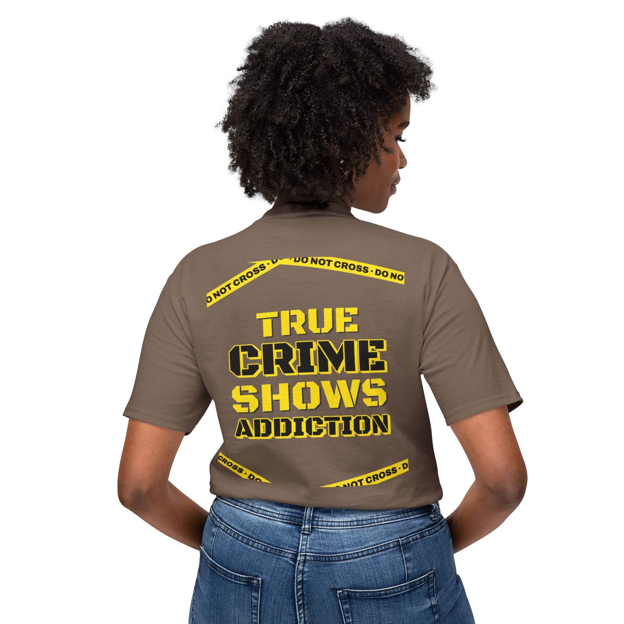 True Crime Shows Addiction Unisex HD Cotton™ T-Shirt - Esmeralda Ecostore