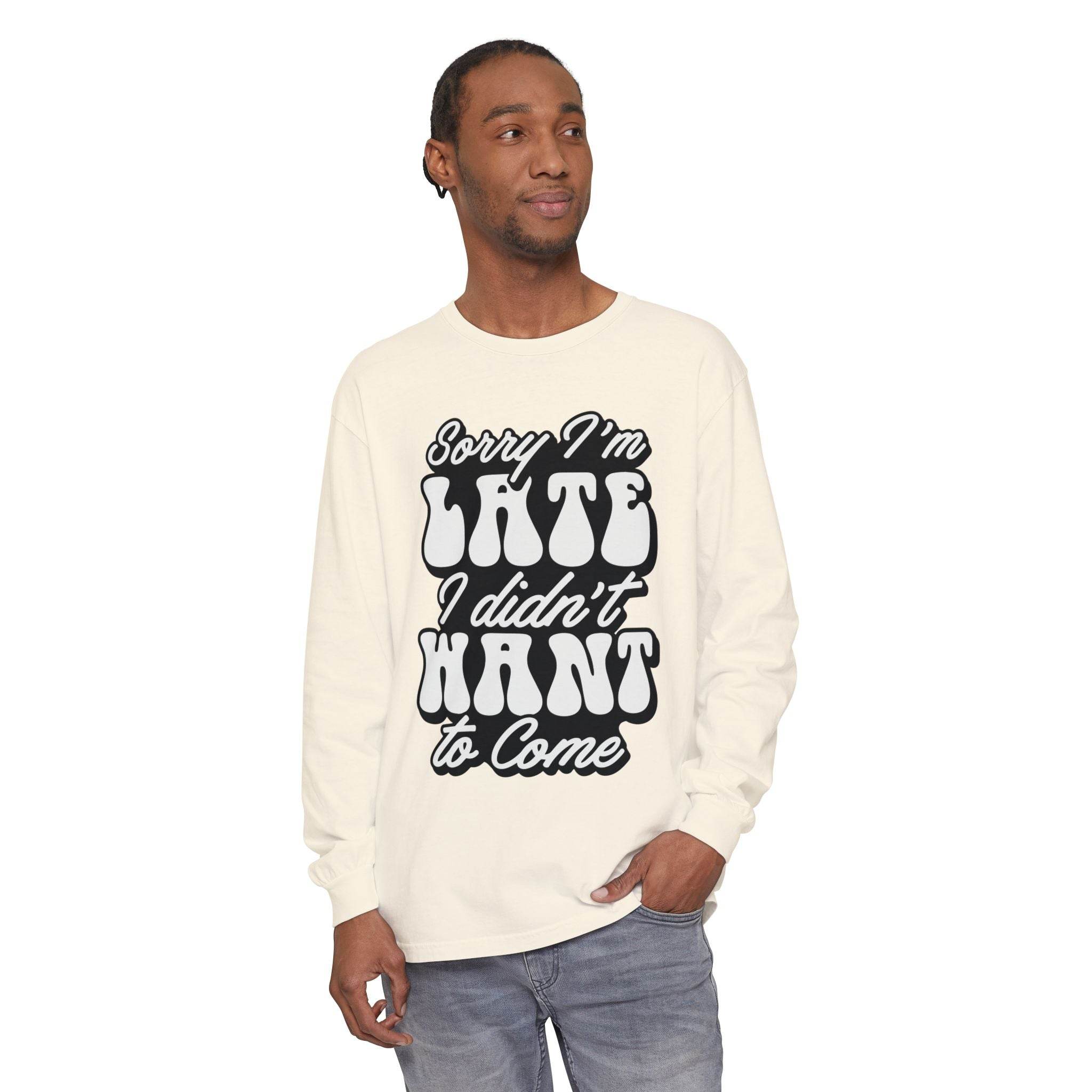 Sarcastic Unisex Garment-Dyed Long Sleeve T-Shirt - Esmeralda Ecostore