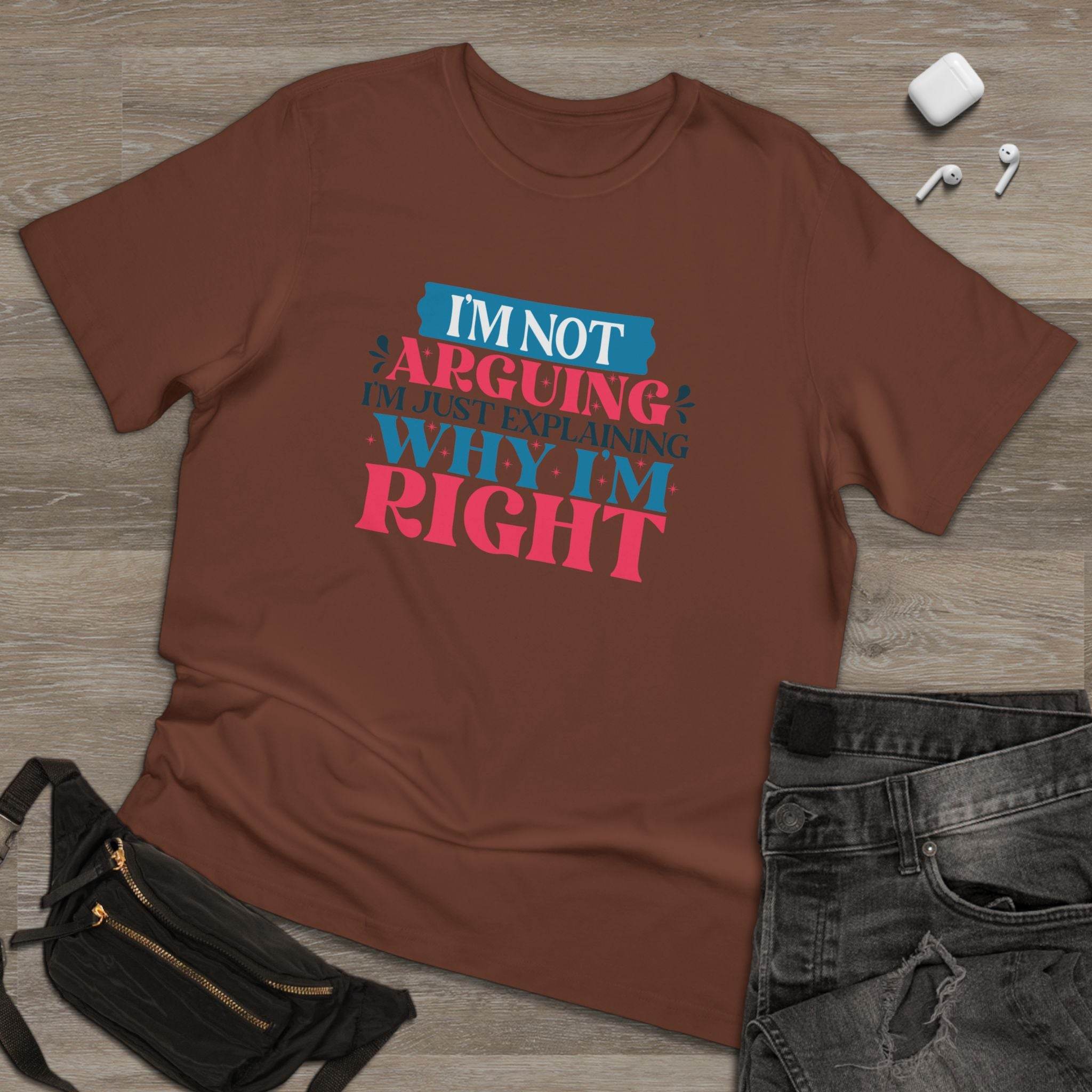 I'm Right Unisex Deluxe T-Shirt - Esmeralda Ecostore