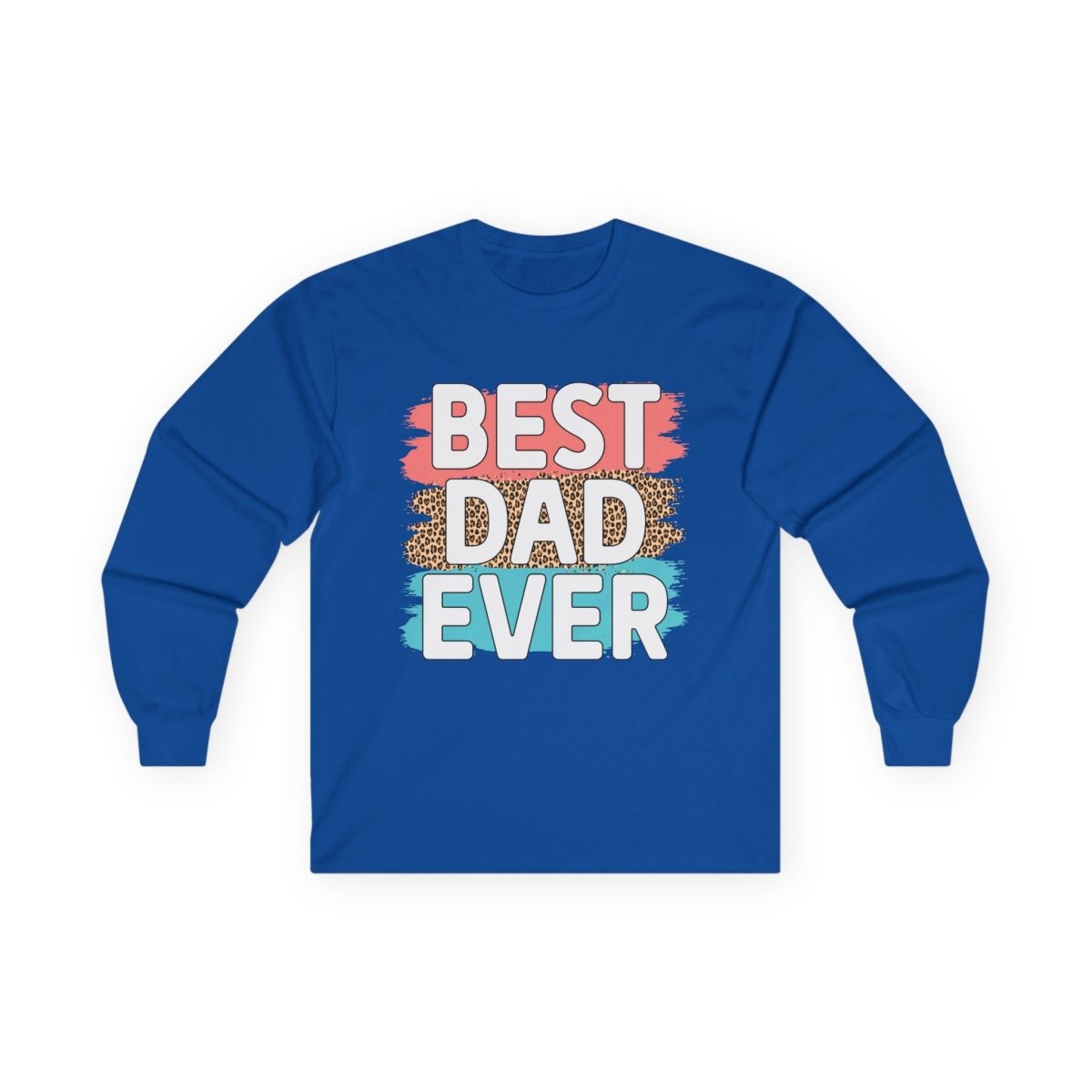 Bright blue long-sleeve shirt featuring the phrase best dad ever in colorful lettering