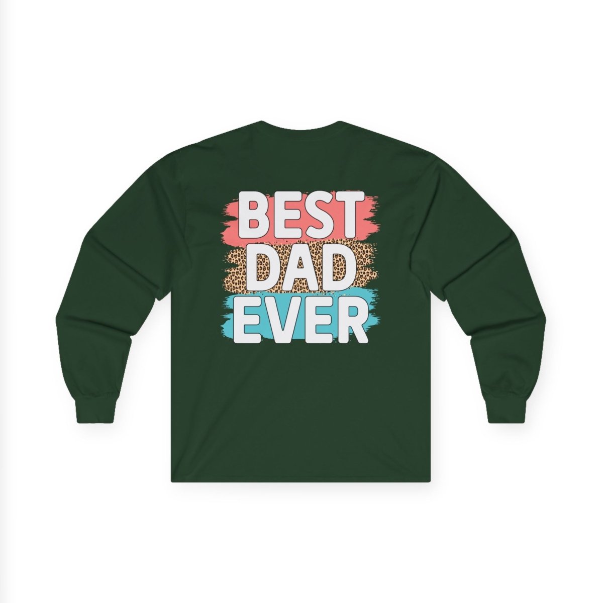 Long-sleeve best dad ever cotton shirt with colorful text on a green background