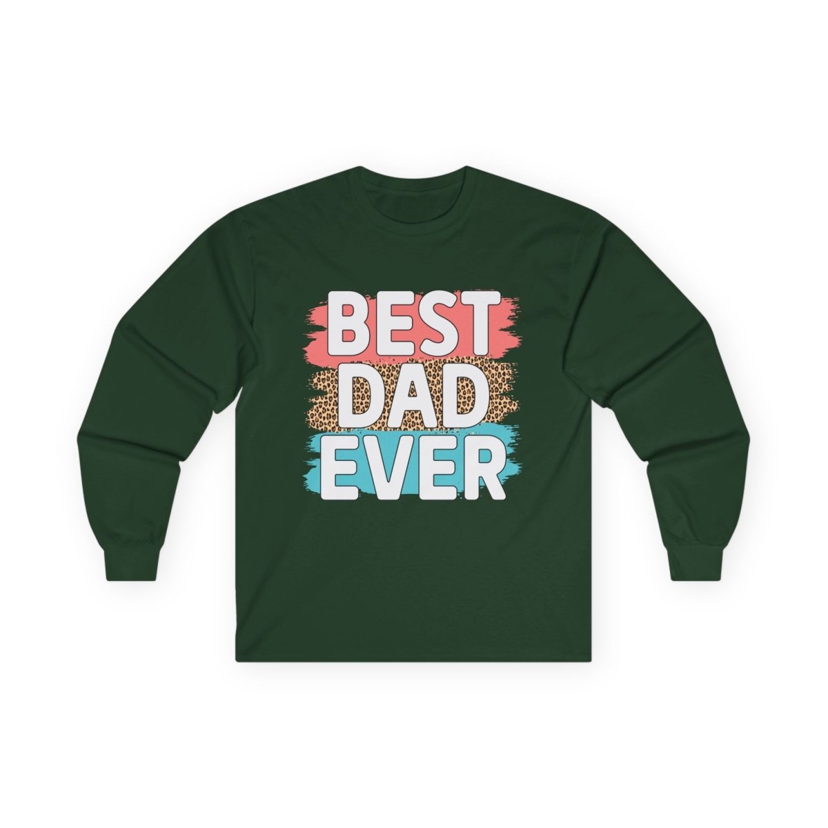 Dark green long-sleeve shirt featuring the phrase best dad ever cotton shirt in stylish design