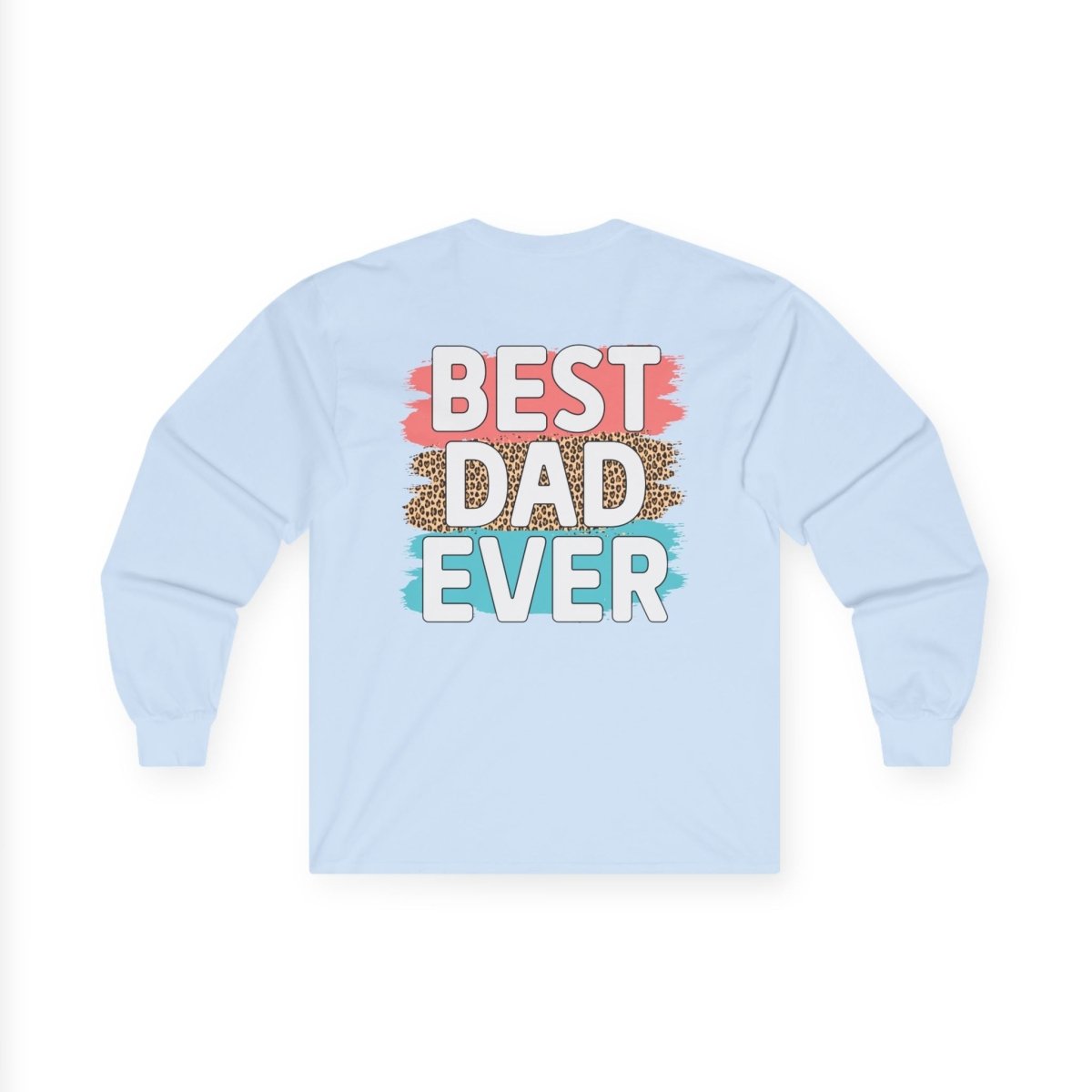 Light blue long-sleeve cotton shirt with colorful 'best dad ever' graphic design