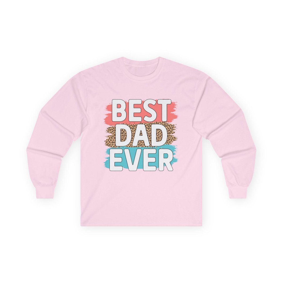 Light pink long-sleeve cotton shirt featuring the phrase best dad ever in colorful bold lettering