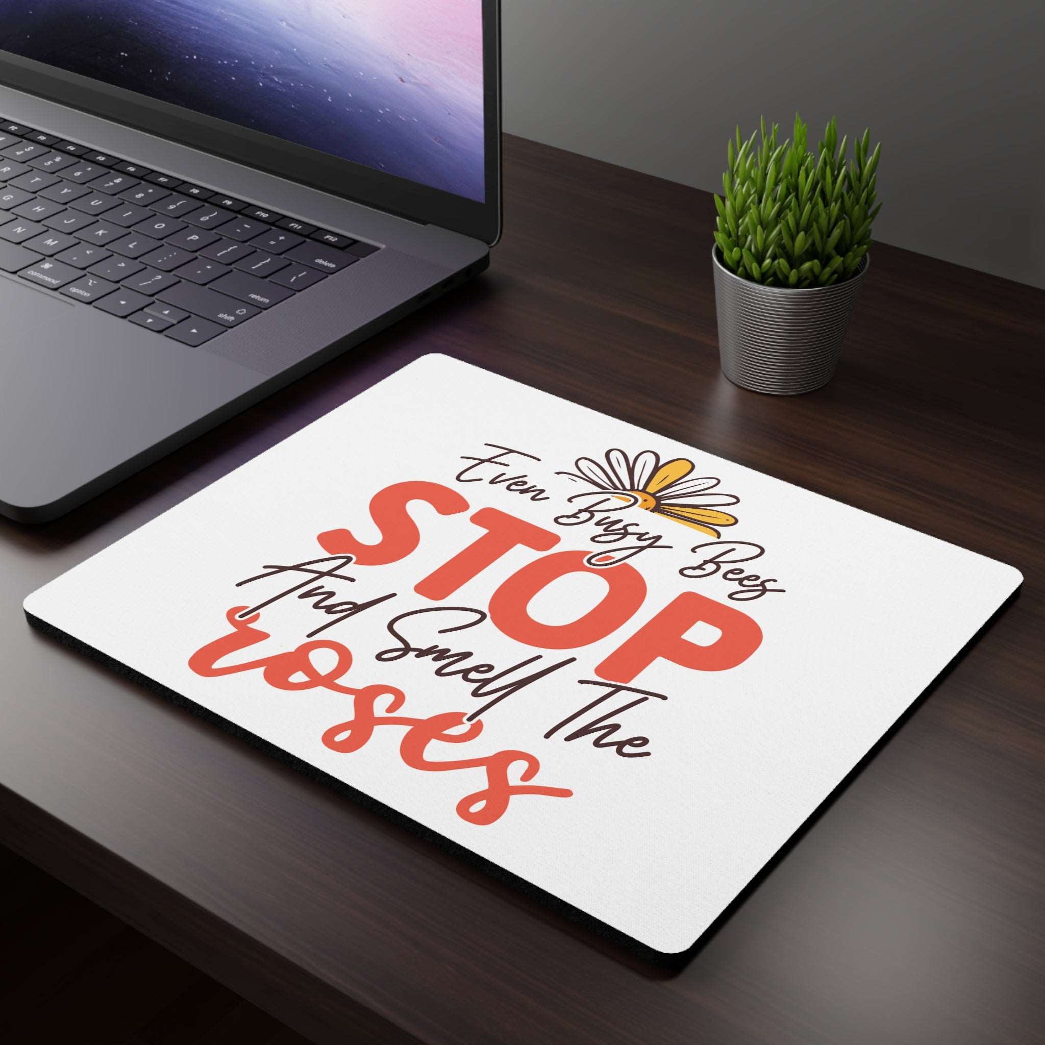 Busy Bee rectangular mouse pad online with floral design and inspirational quote about stopping to smell roses