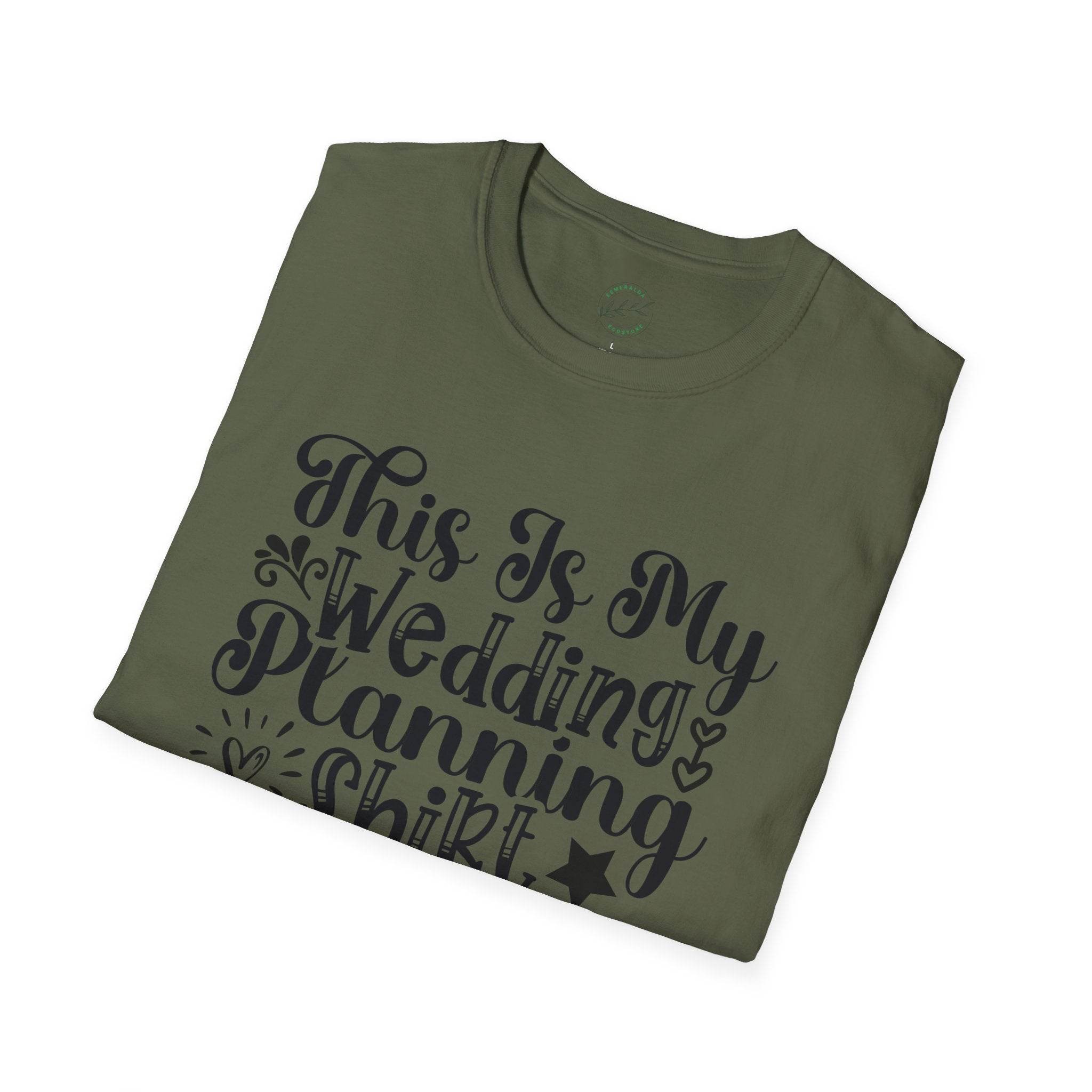 Printify olive green folded t shirt with black script reading This Is My Wedding Planning Shirt eco-friendly wedding planning shirt