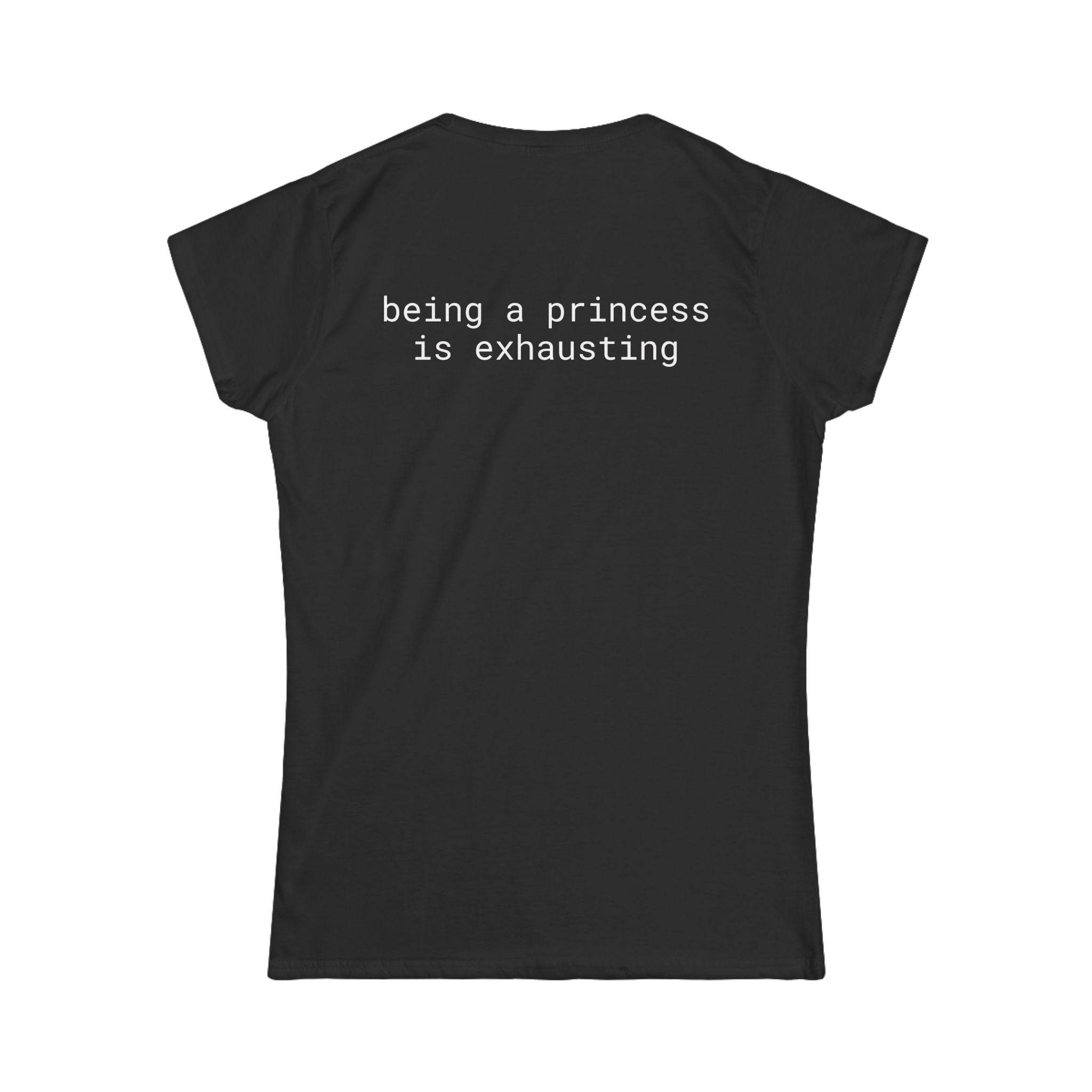 Printify black fitted tee back view with white text being a princess is exhausting eco friendly women's t shirt