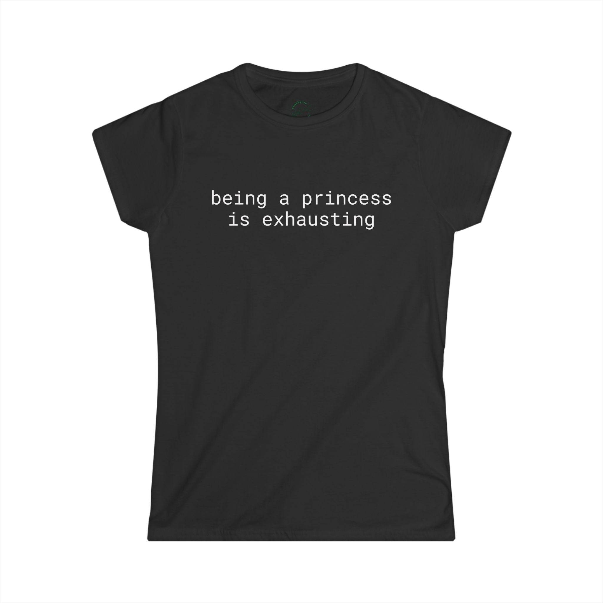 Printify black fitted women's tee with white being a princess is exhausting text eco friendly women's t shirt