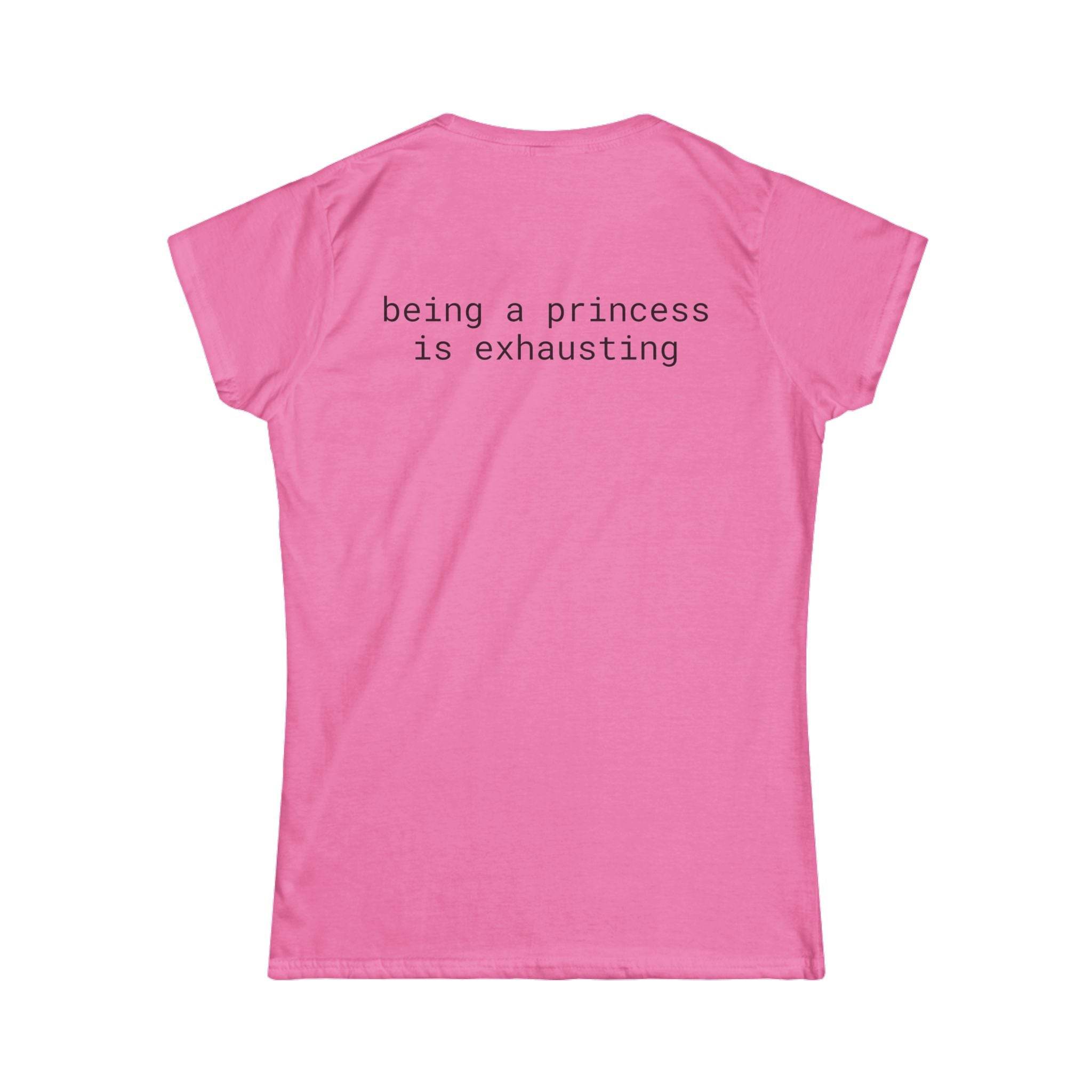 Printify pink women's t shirt back with black typewriter text reading being a princess is exhausting eco friendly women's t shirt
