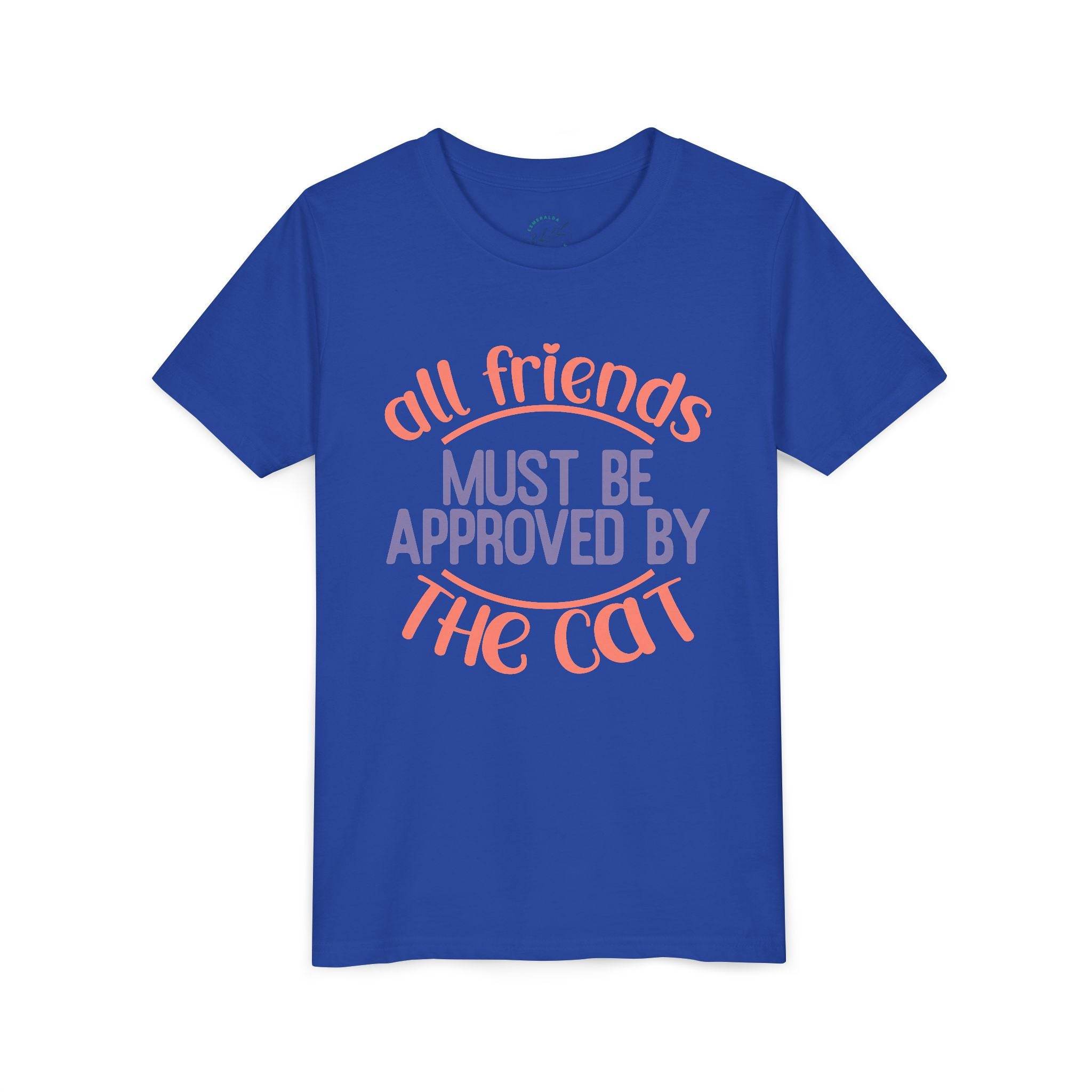 Eco-friendly cat t-shirt in blue with all friends must be approved by the cat text design