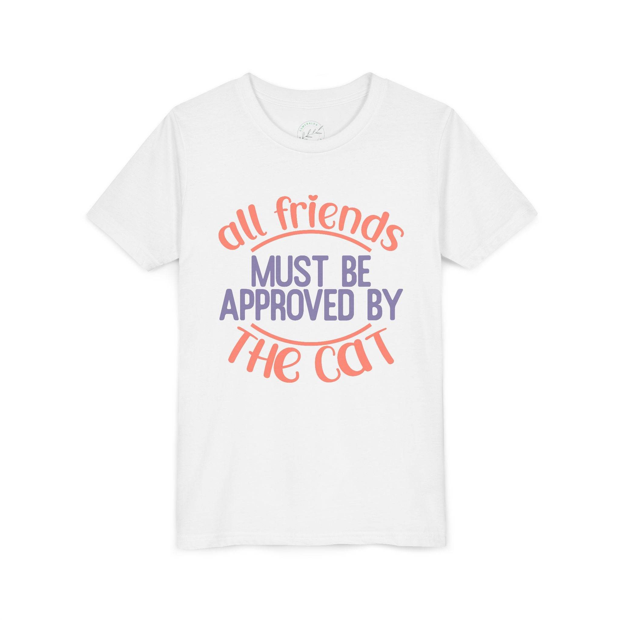 White Printify eco-friendly cat t-shirt with all friends must be approved by the cat text