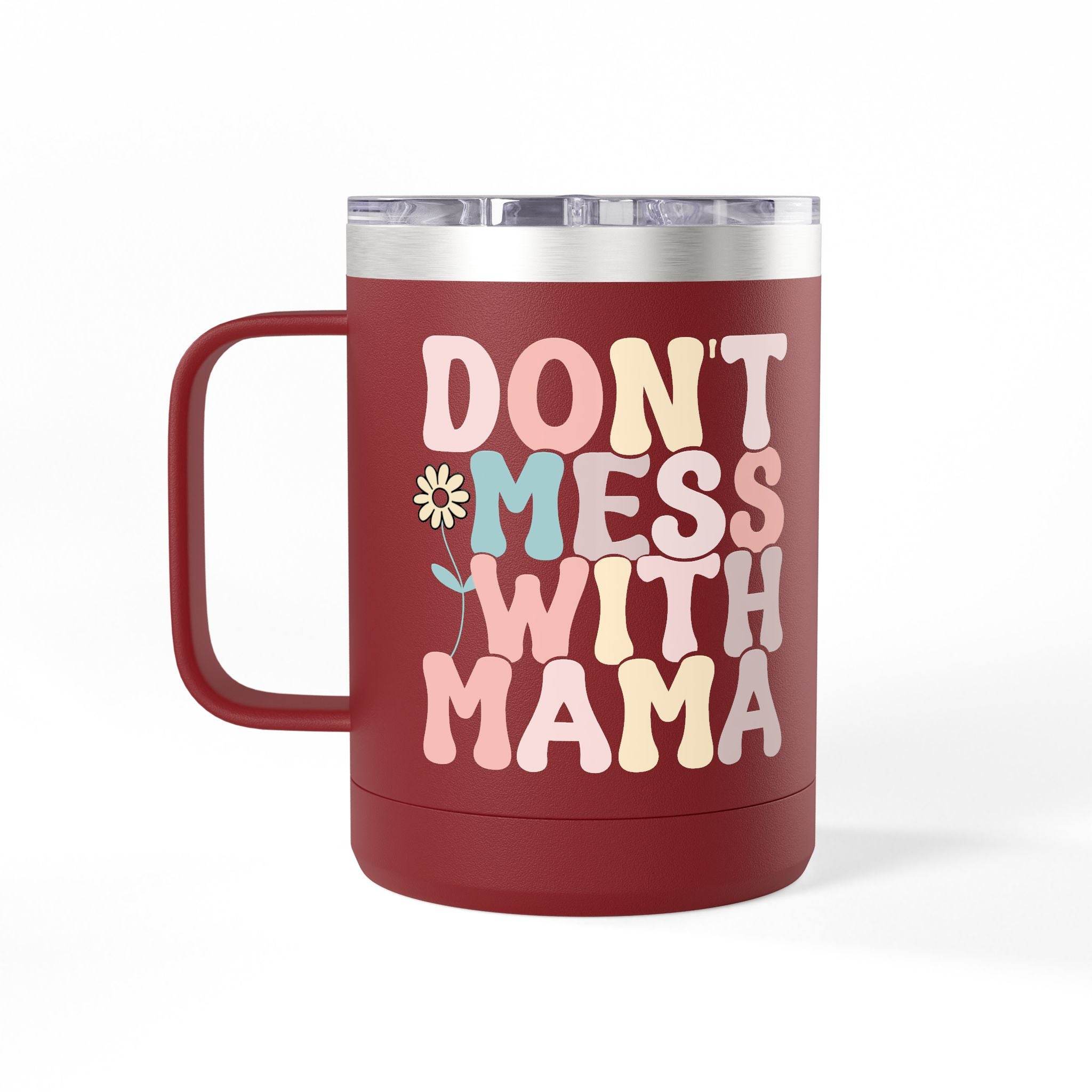 Red eco-friendly coffee mug tumbler with handle featuring colorful Dont Mess With Mama text