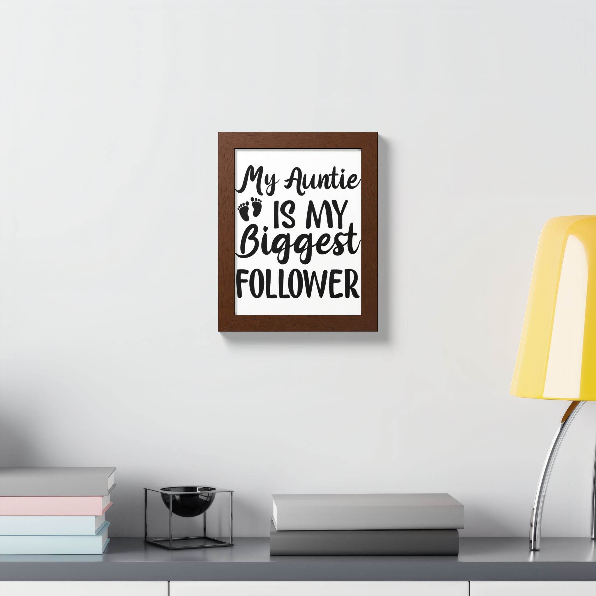 Printify eco-friendly framed poster with My Auntie is My Biggest Follower quote and brown frame