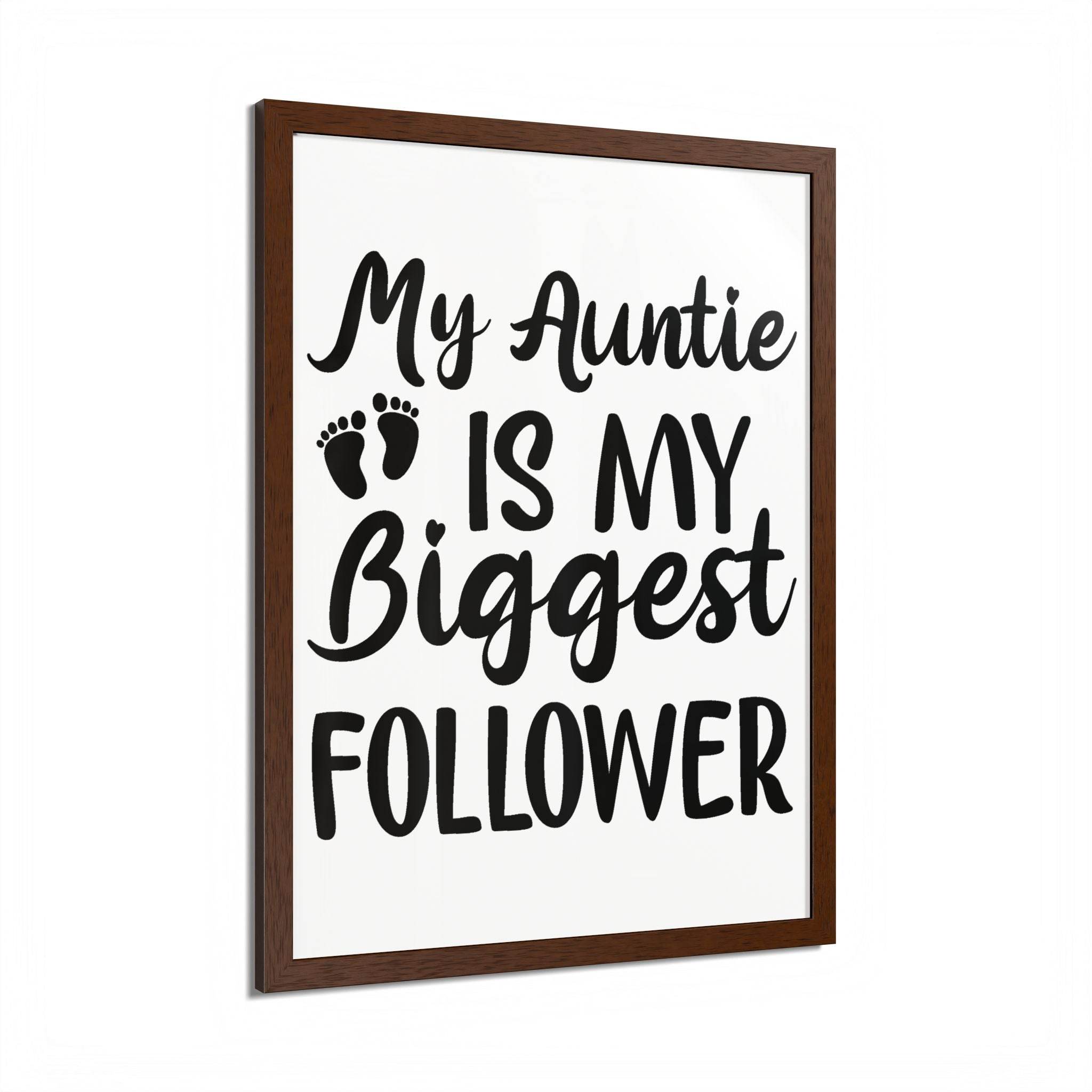 Eco-friendly framed poster from Printify with My Auntie is My Biggest Follower quote and footprint design