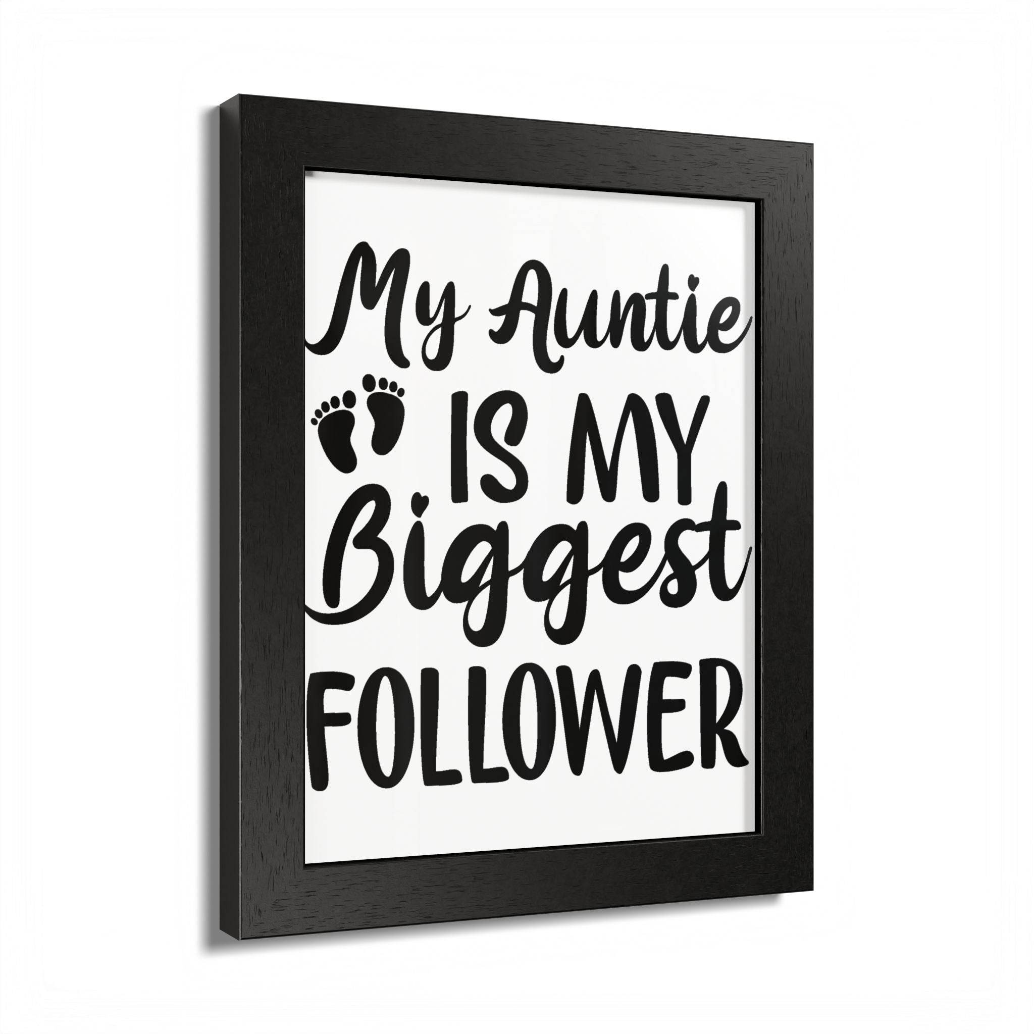 Printify eco-friendly framed poster with My Auntie is My Biggest Follower black text and footprints