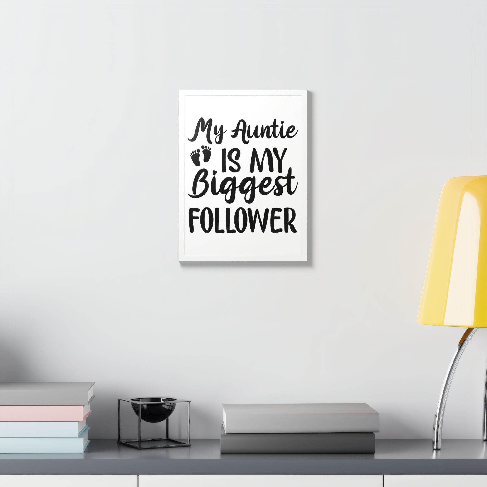 Printify eco-friendly framed poster with My Auntie is My Biggest Follower quote in a modern room