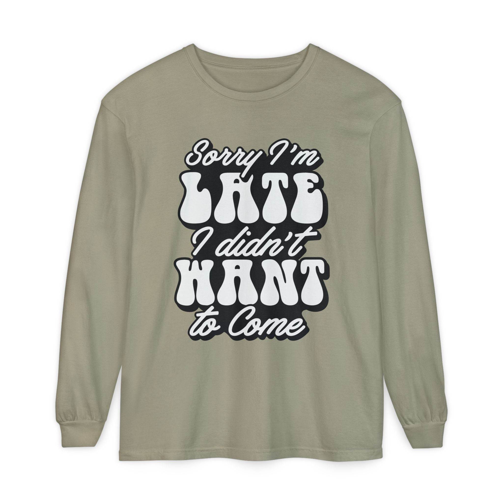 Printify eco-friendly sarcastic long sleeve shirt with Sorry I'm Late graphic text in white on olive green