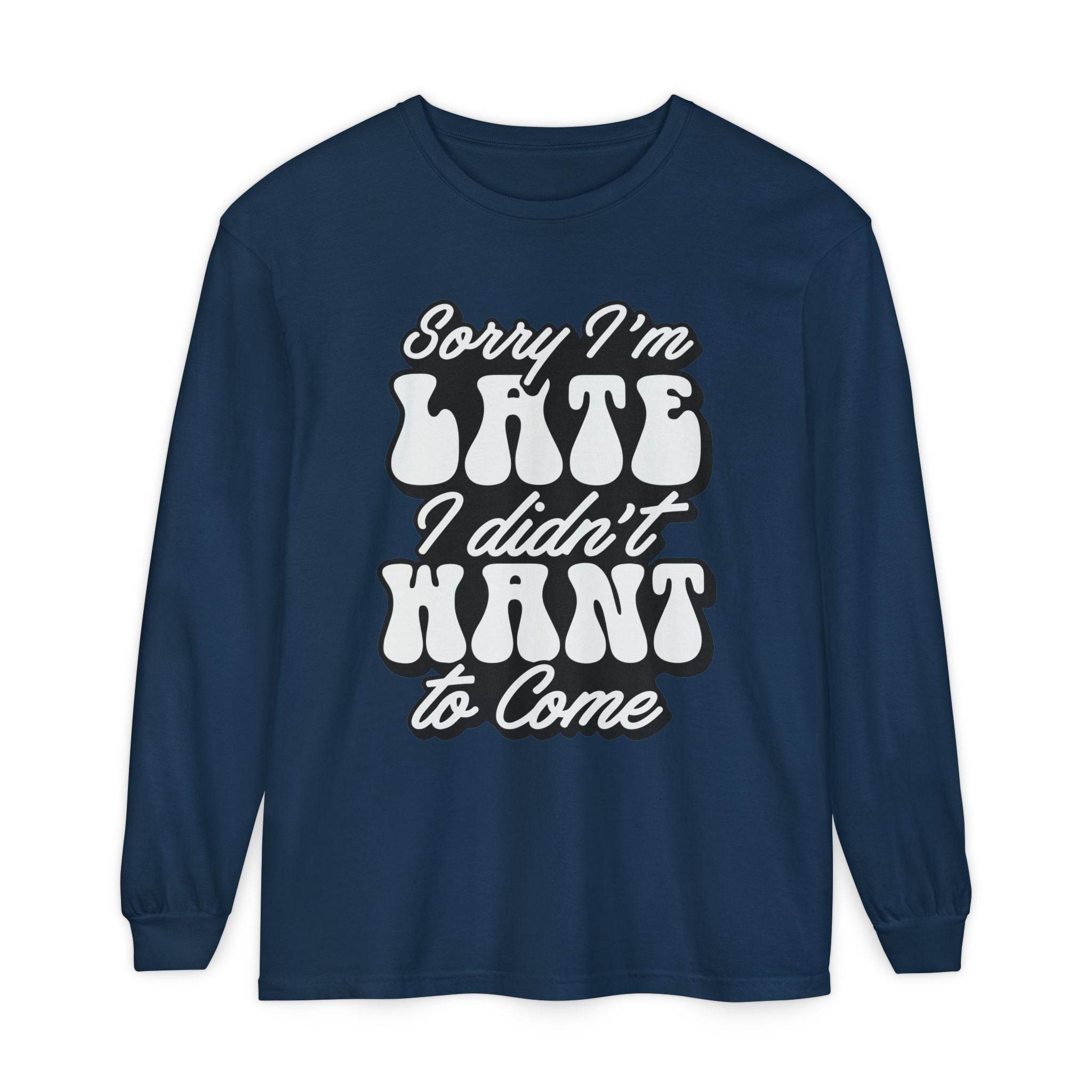 Printify navy eco-friendly sarcastic long sleeve shirt with white Sorry I'm Late I didn't Want to Come text