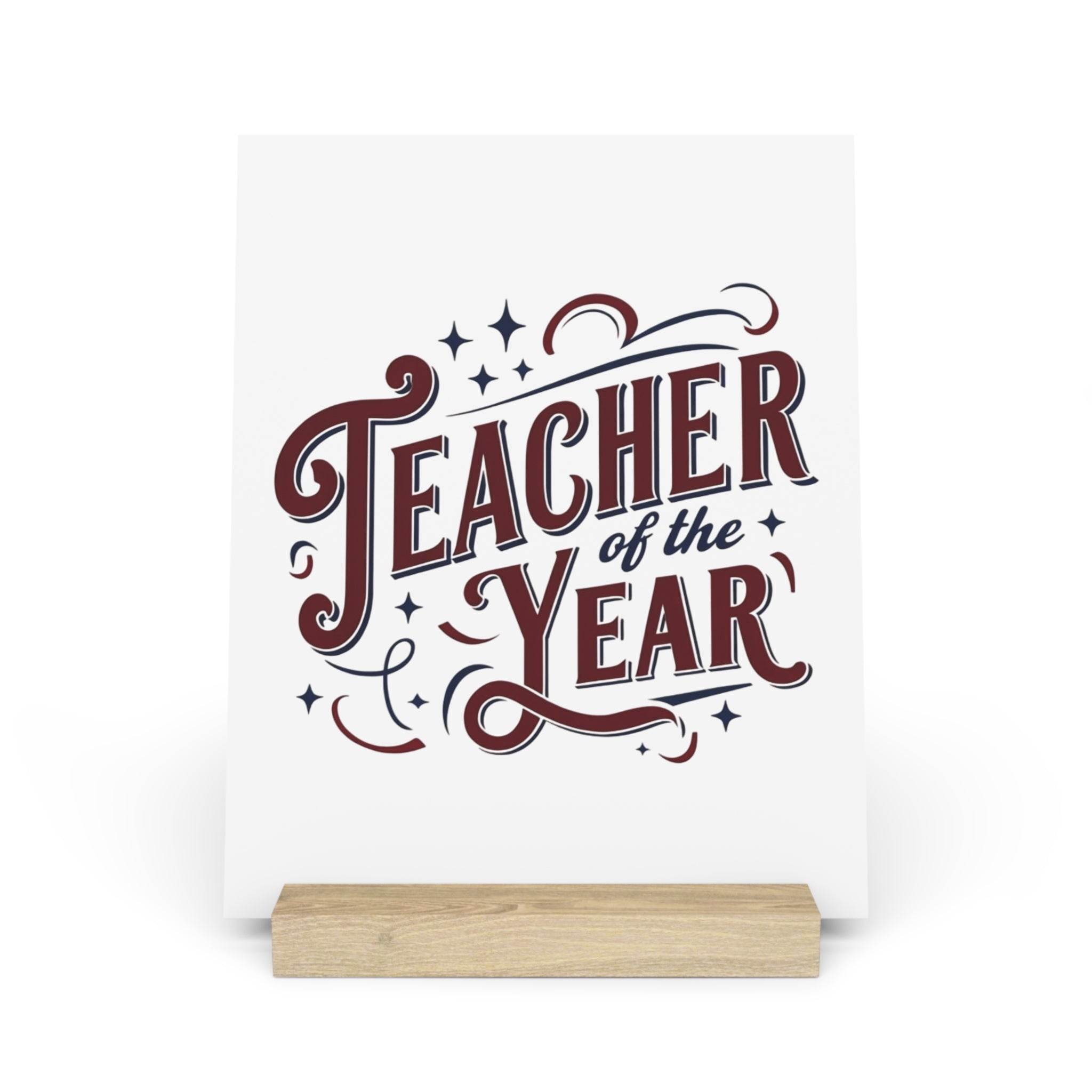 Eco-friendly teacher of the year gift print with decorative text on a wooden stand for home decor