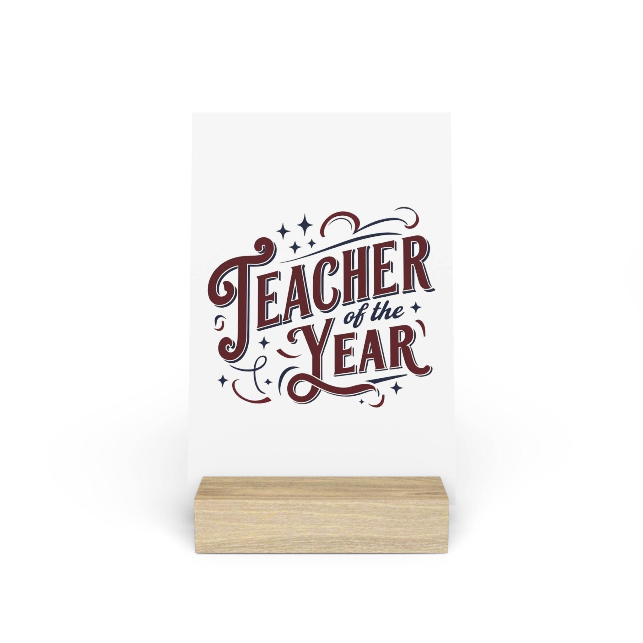 Eco-friendly teacher of the year gift sign with stylish typography on wooden stand