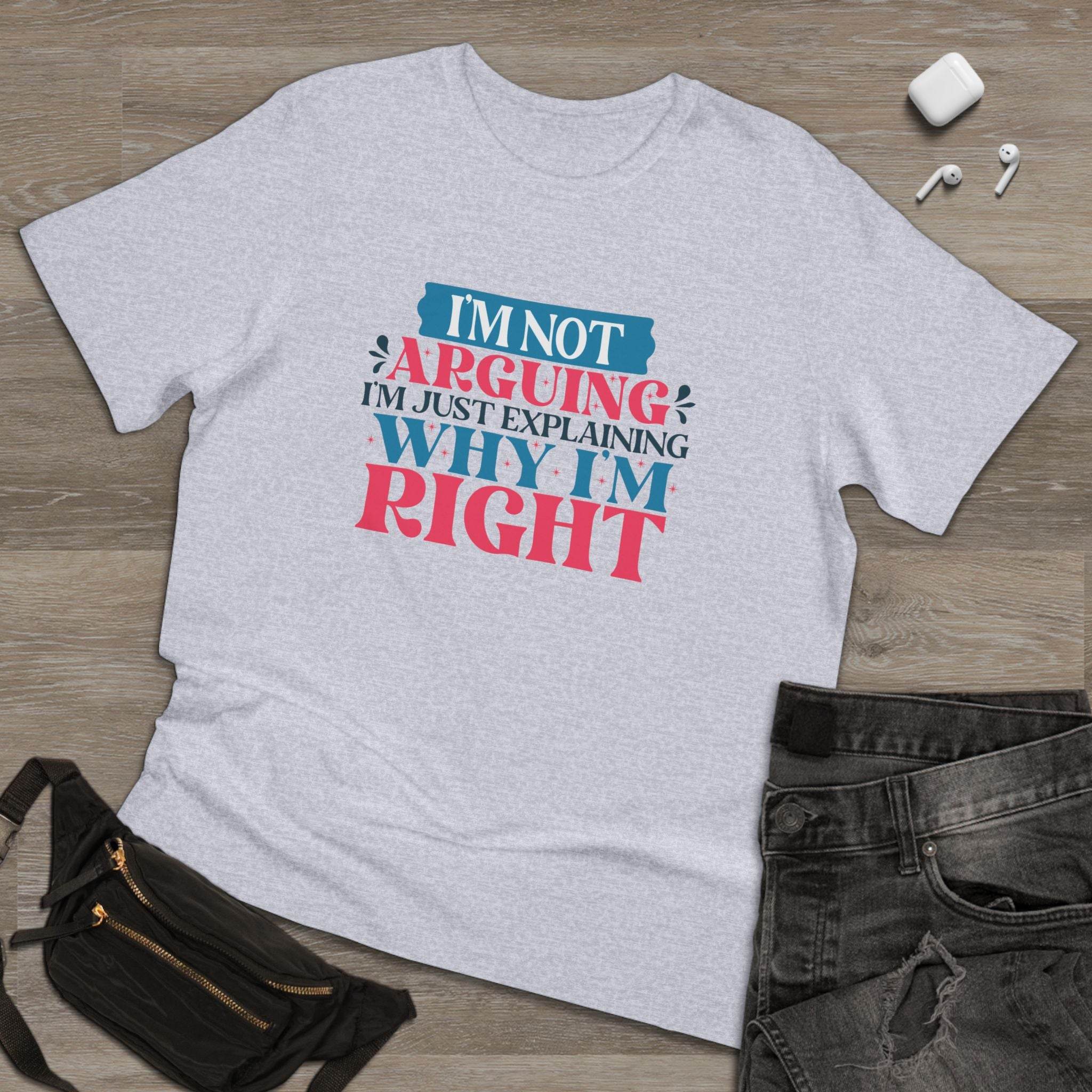 Printify eco-friendly unisex t-shirt in light gray with colorful saying I'm not arguing design