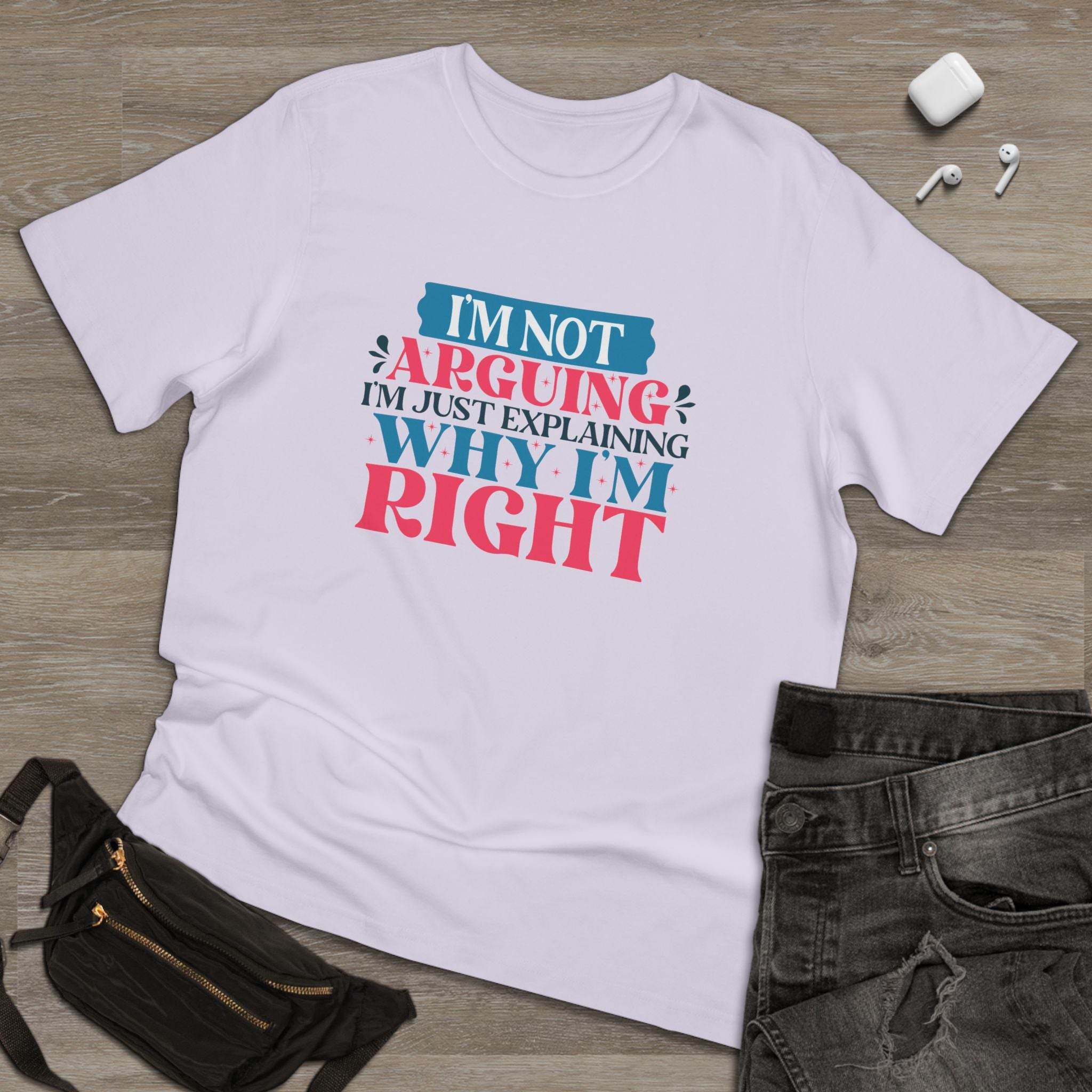 White eco-friendly unisex t-shirt by Printify with humorous text design laid flat on wooden surface