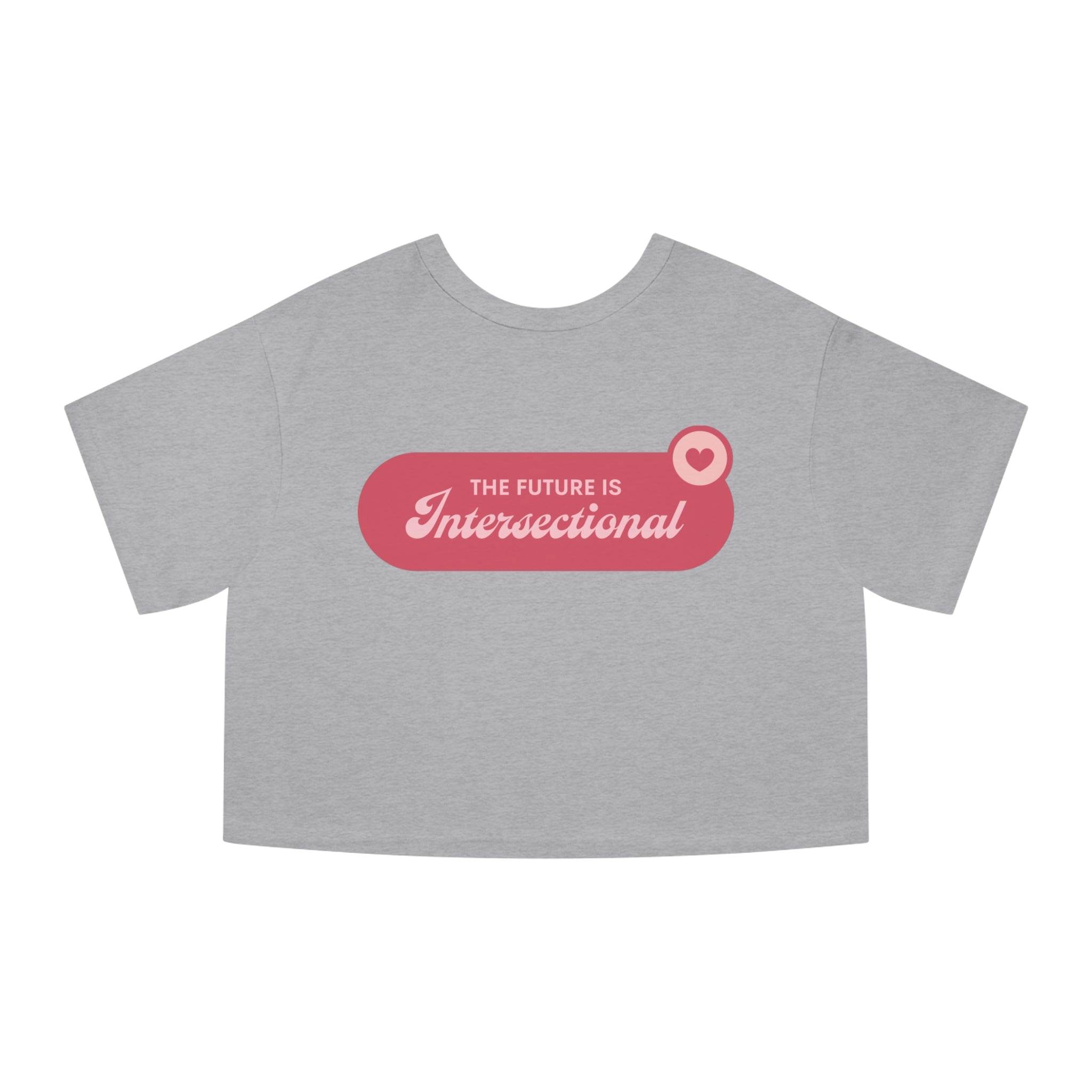 Printify gray eco-friendly women cropped t-shirt with The Future is Intersectional pink graphic