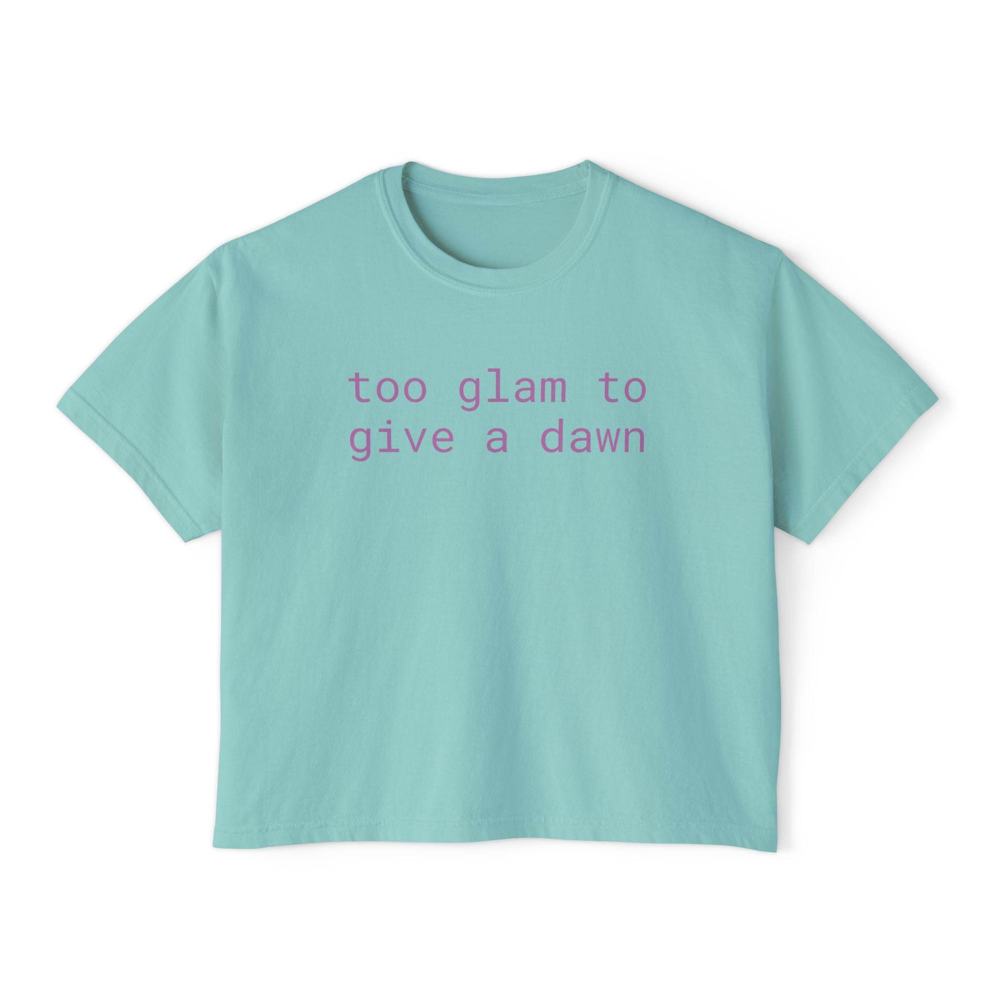 Printify eco-friendly women's graphic tee in light blue with too glam to give a dawn text