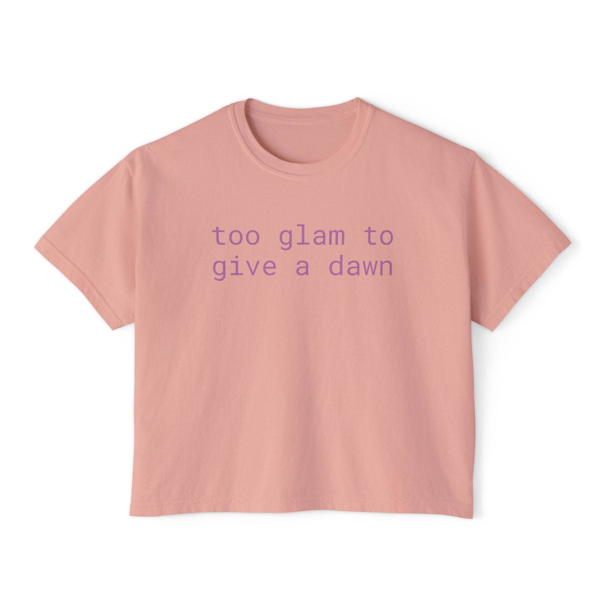 Printify pink eco-friendly women's graphic tee with too glam to give a dawn text design