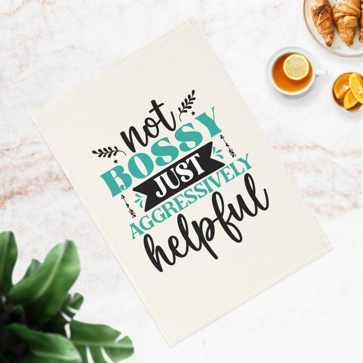 Funny cotton tea towels with a humorous design saying not bossy just aggressively helpful