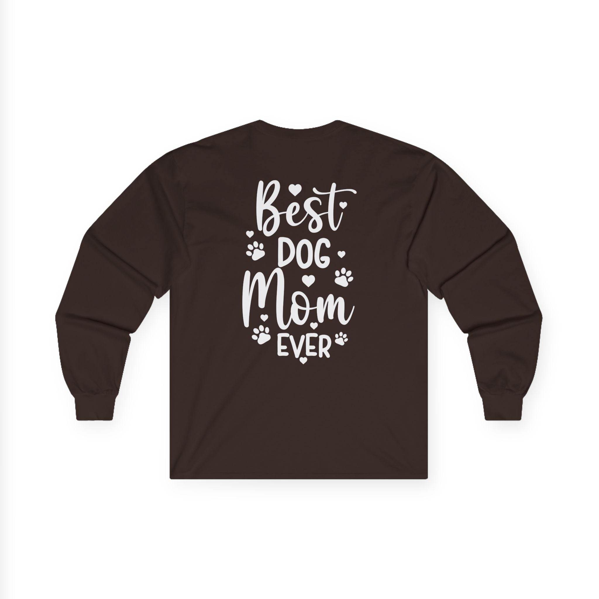 Printify long sleeves dark brown Best Dog Mom Ever shirt with white paw prints eco-friendly pet lover apparel