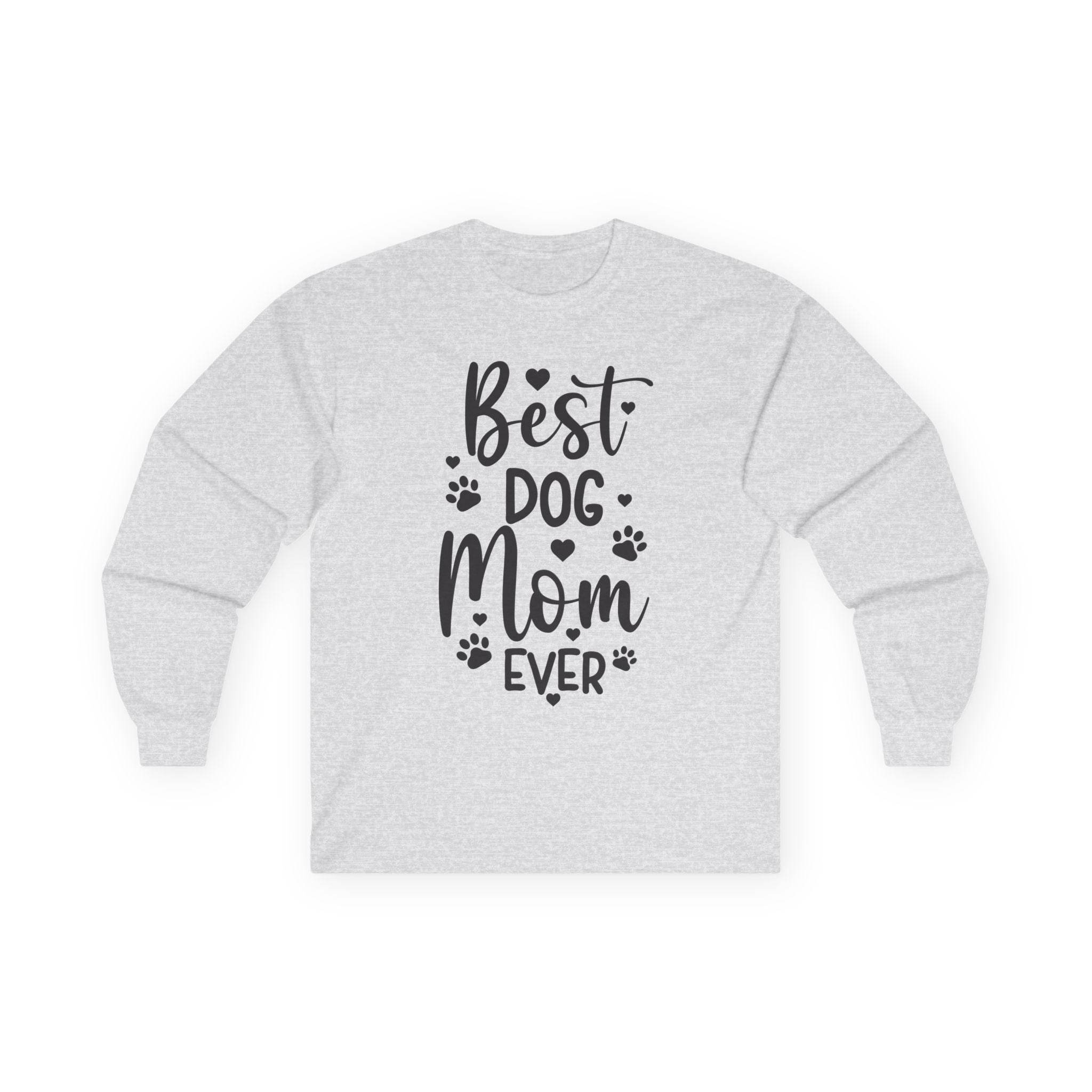 Printify long sleeve heather gray shirt with Best Dog Mom Ever black script and paw prints eco-friendly pet lover apparel