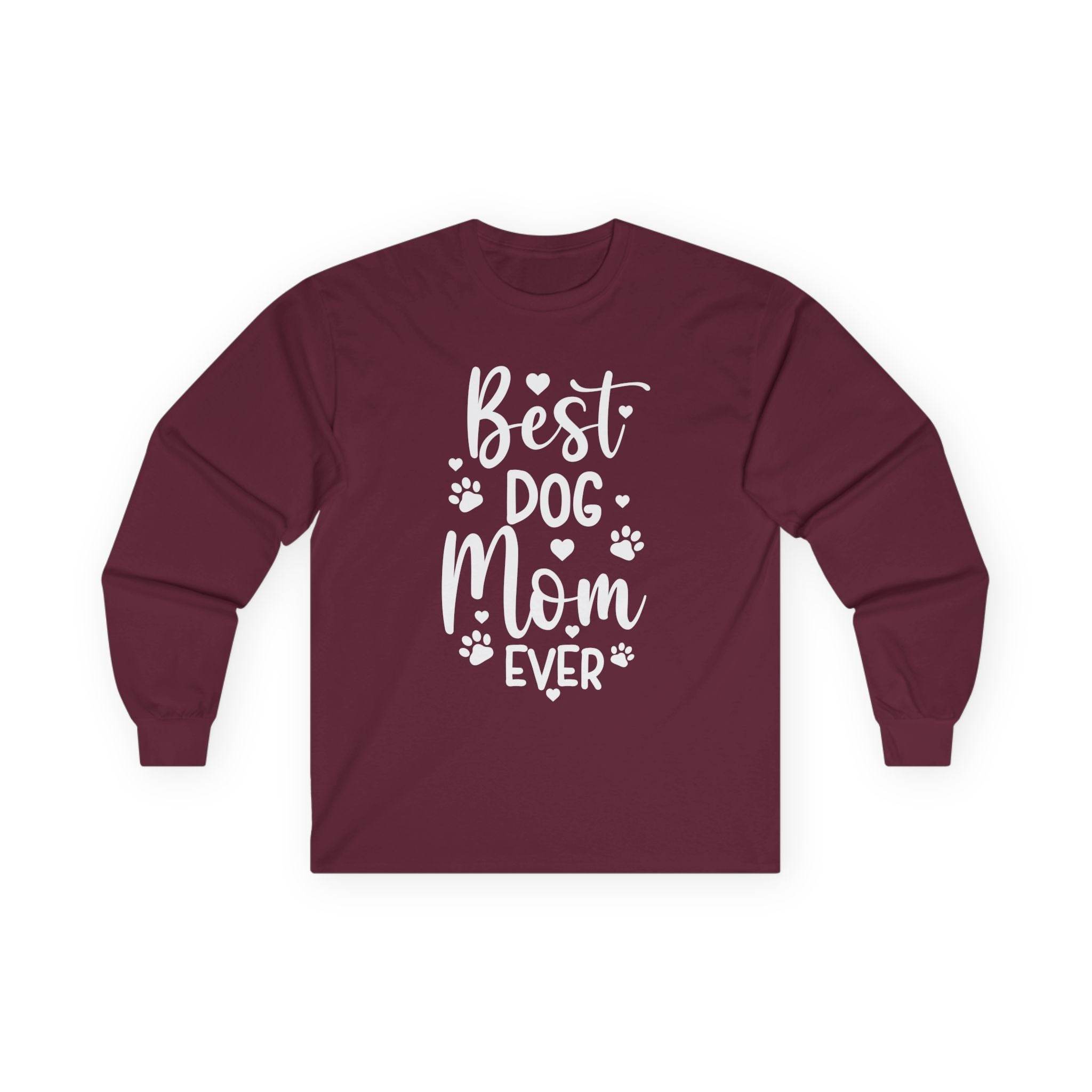 Maroon long sleeve Printify shirt with white Best Dog Mom Ever design and paw prints eco-friendly pet lover apparel