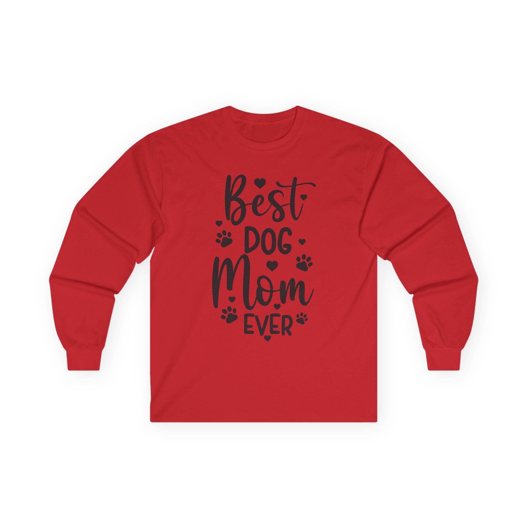 Red long-sleeve Printify shirt reading Best Dog Mom Ever with paw prints and hearts eco-friendly pet lover apparel
