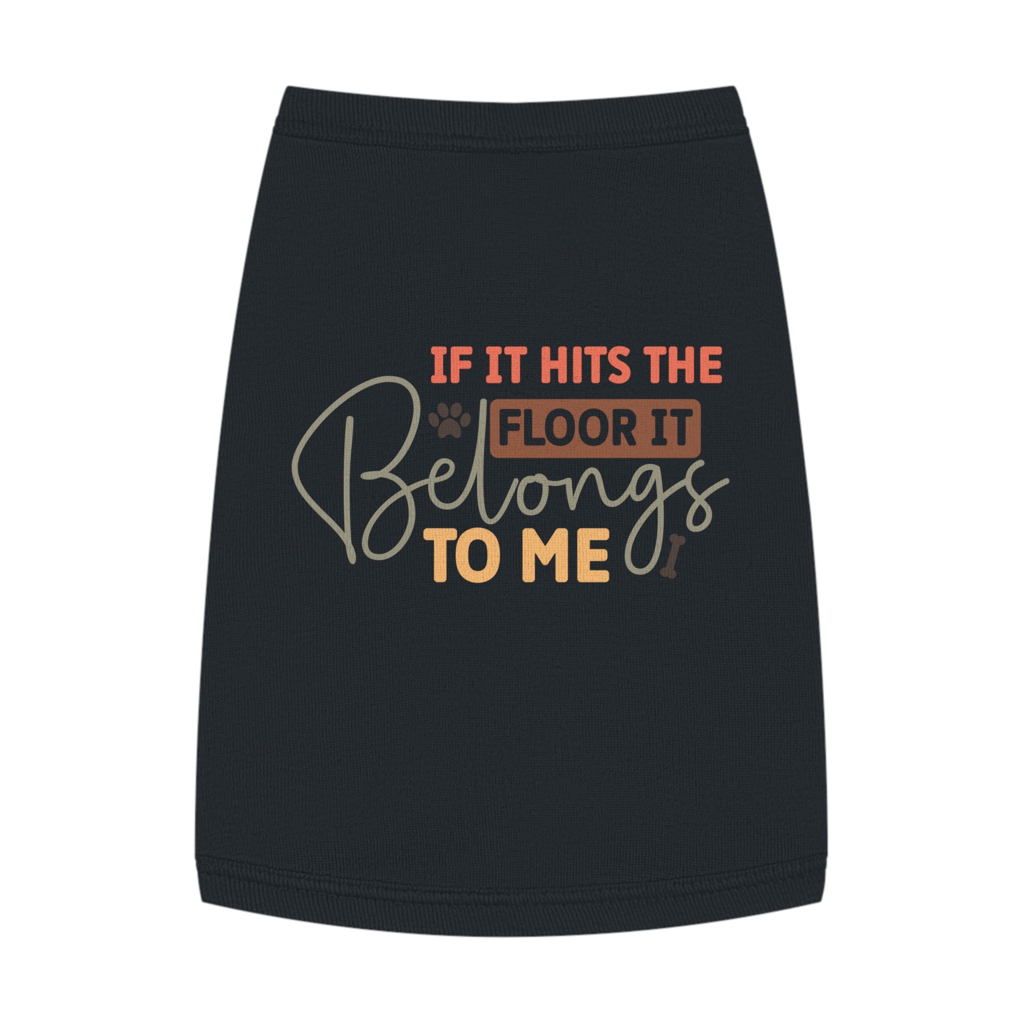 Printify eco-friendly pet tank top black with If it hits the floor it belongs to me typographic design